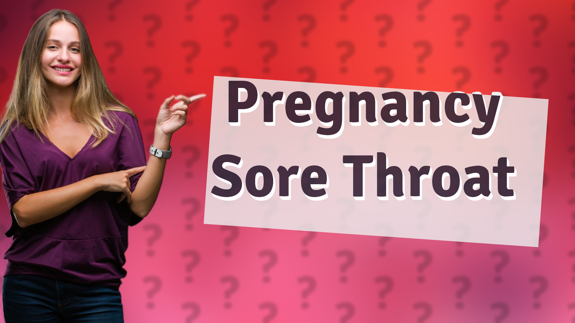 Pregnancy Sore Throat