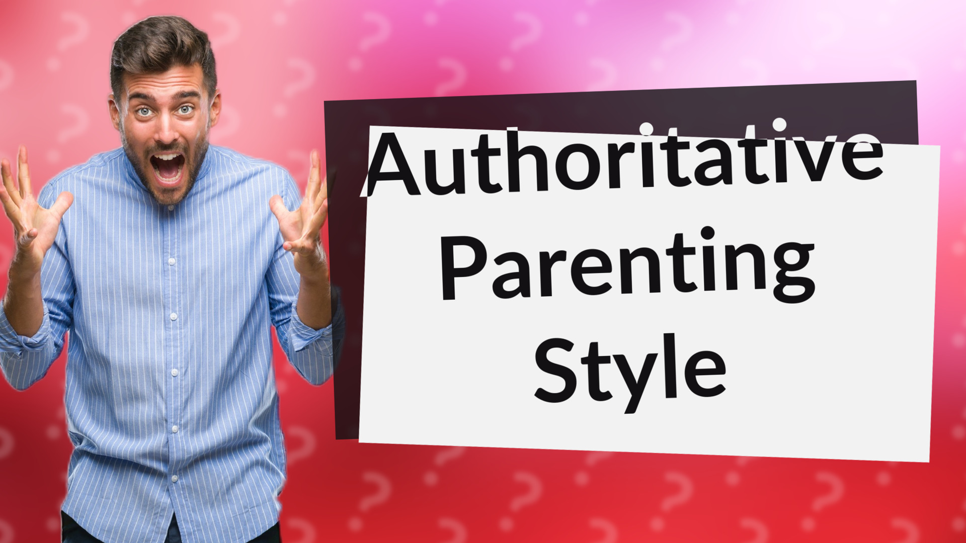 Authoritative Parenting Style
