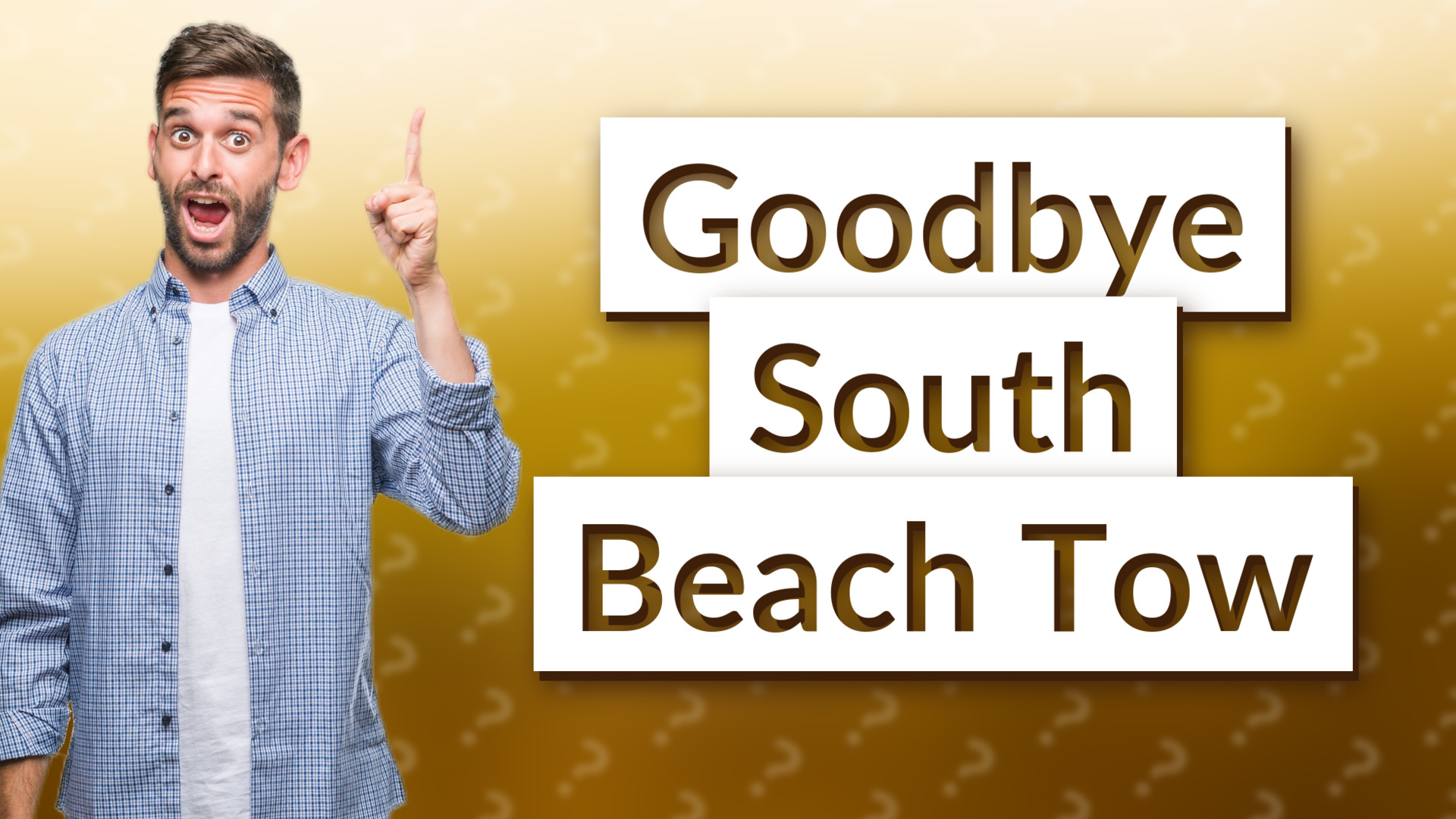 Goodbye South Beach Tow