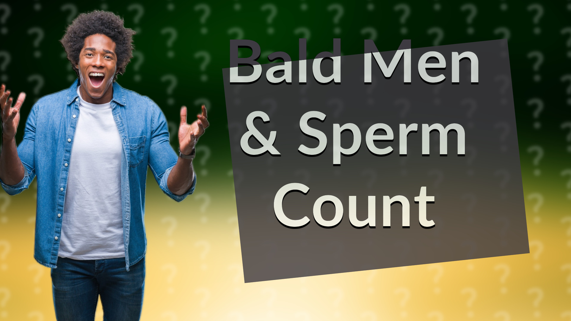 Bald Men & Sperm Count