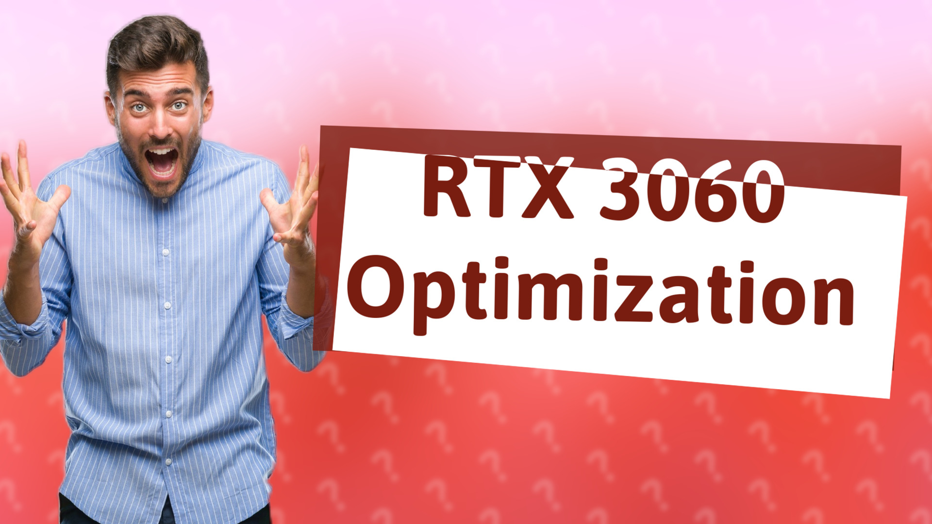 RTX 3060 Optimization