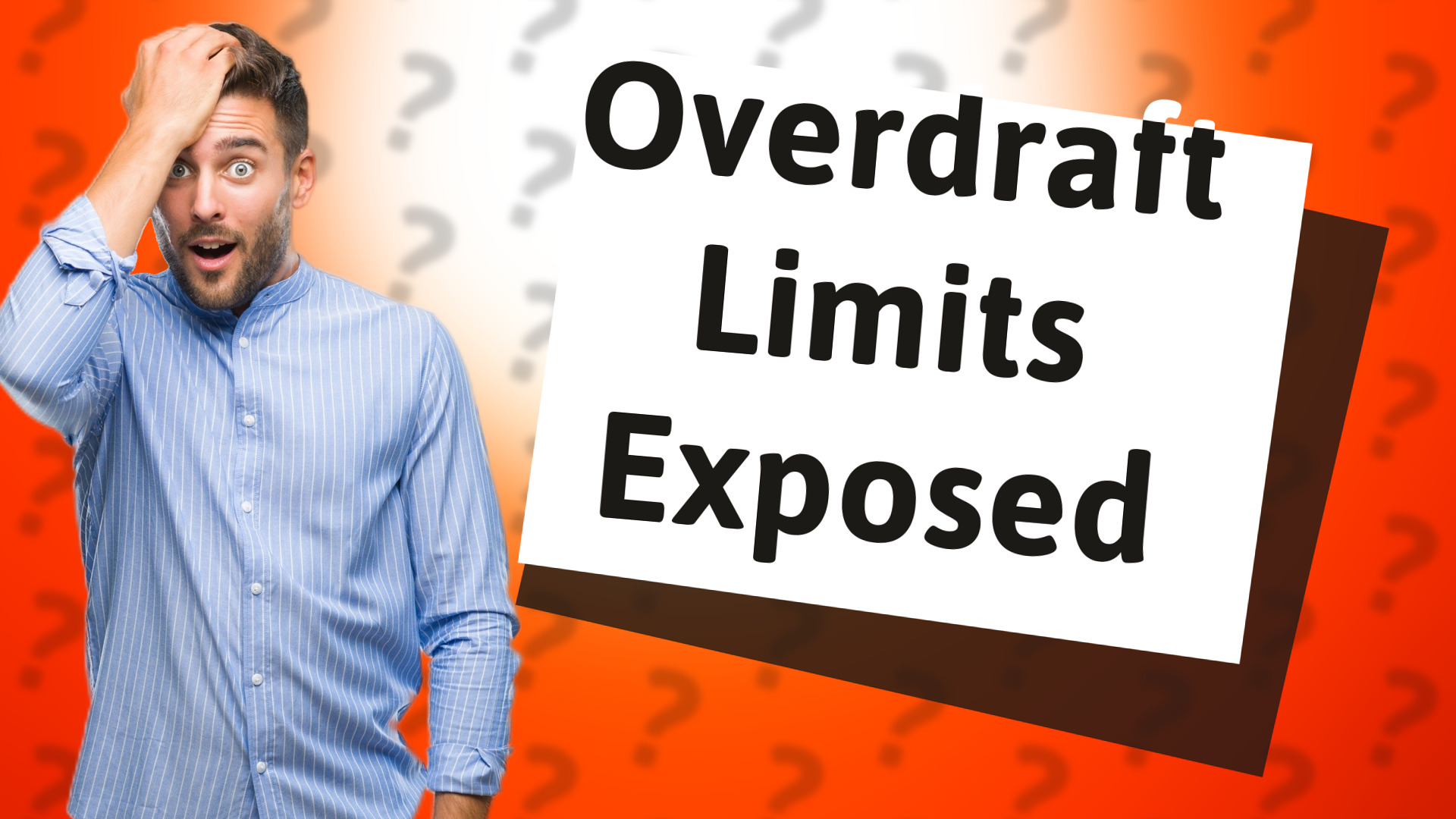 Overdraft Limits Exposed