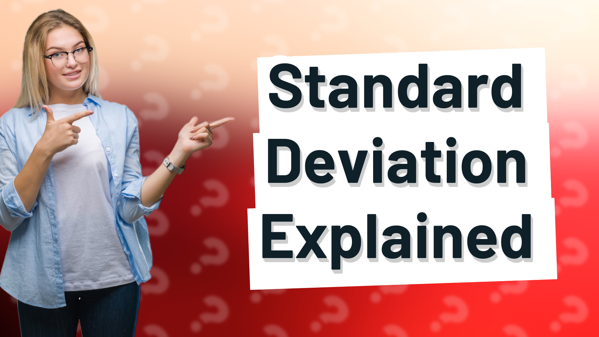 Standard Deviation Explained