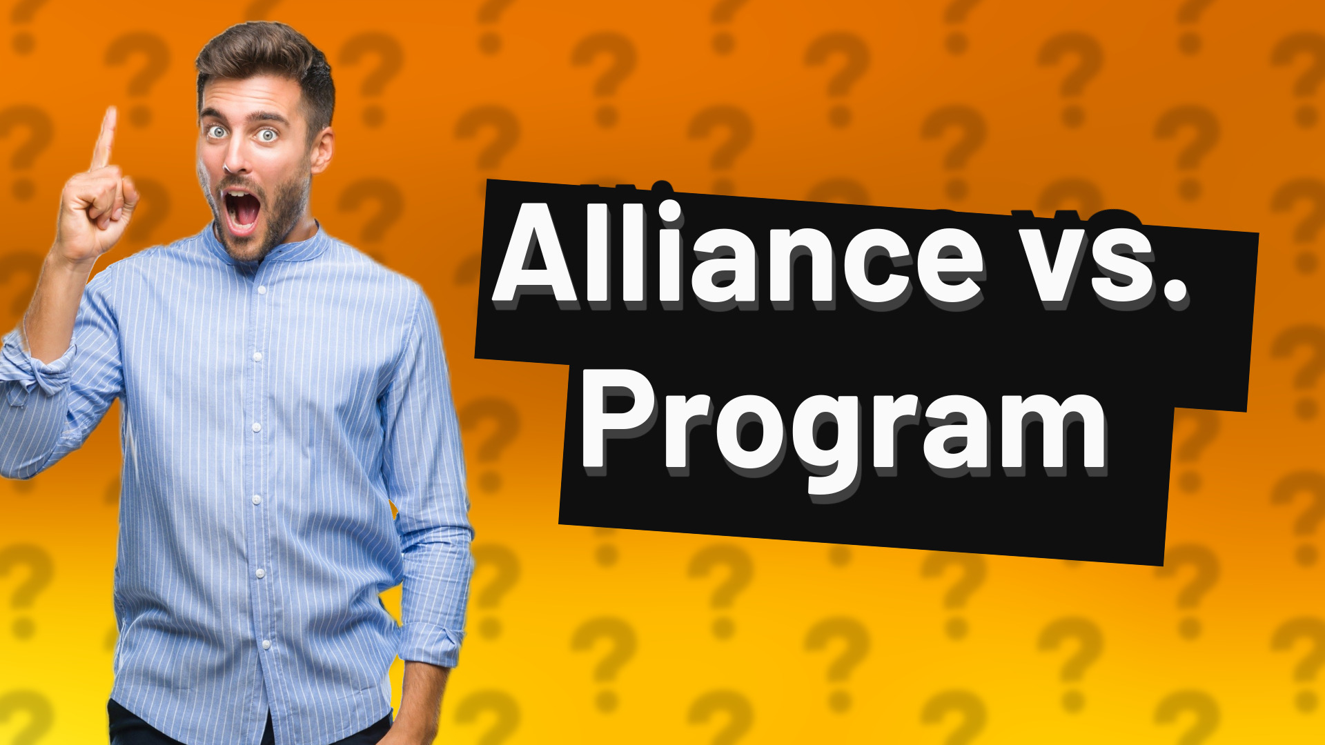 Alliance vs. Program