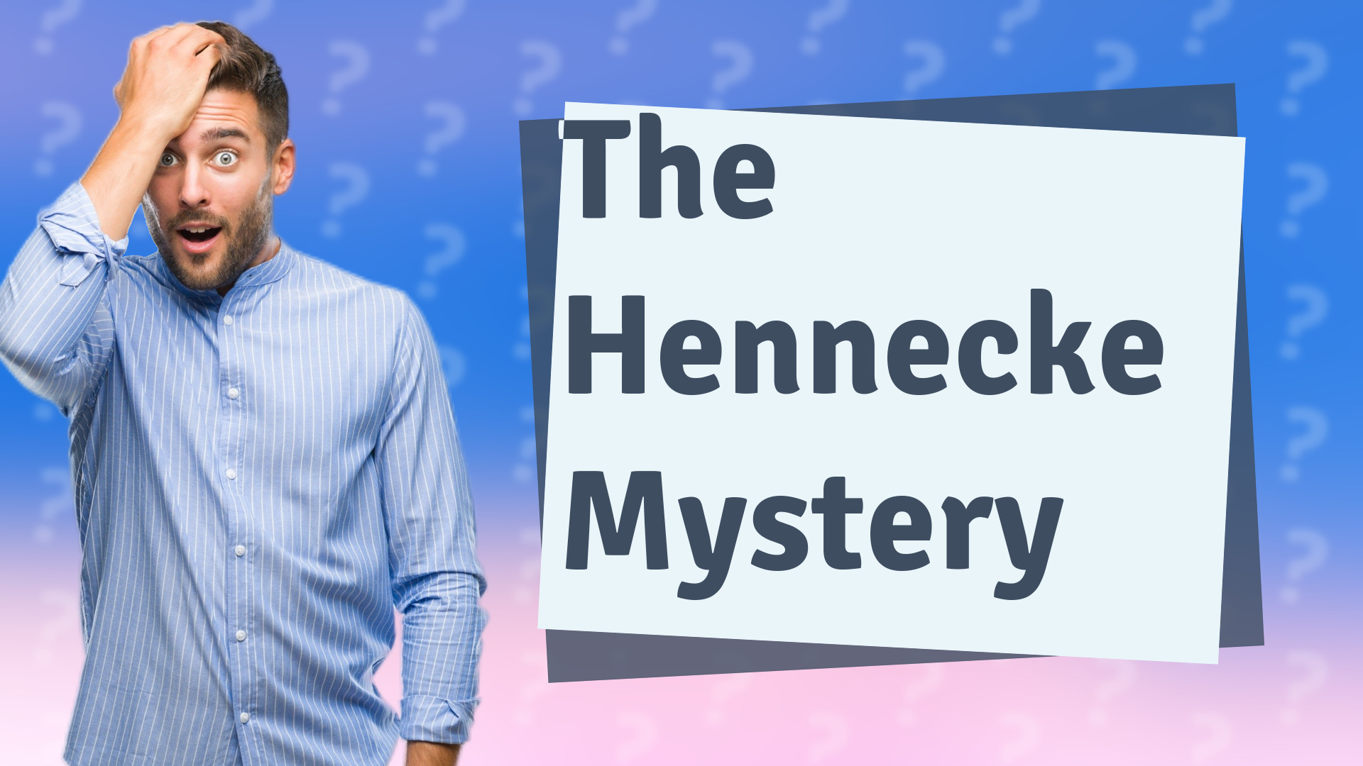 The Hennecke Mystery