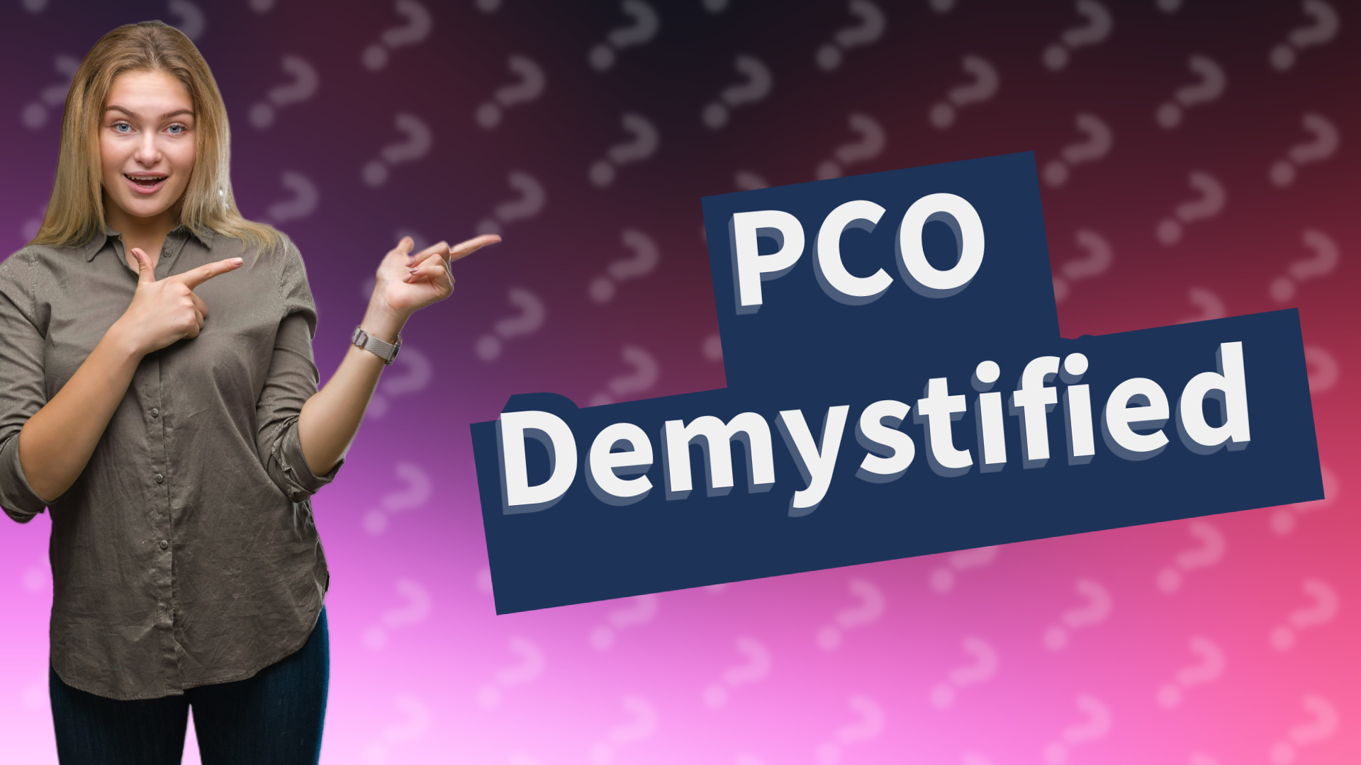 PCO Demystified