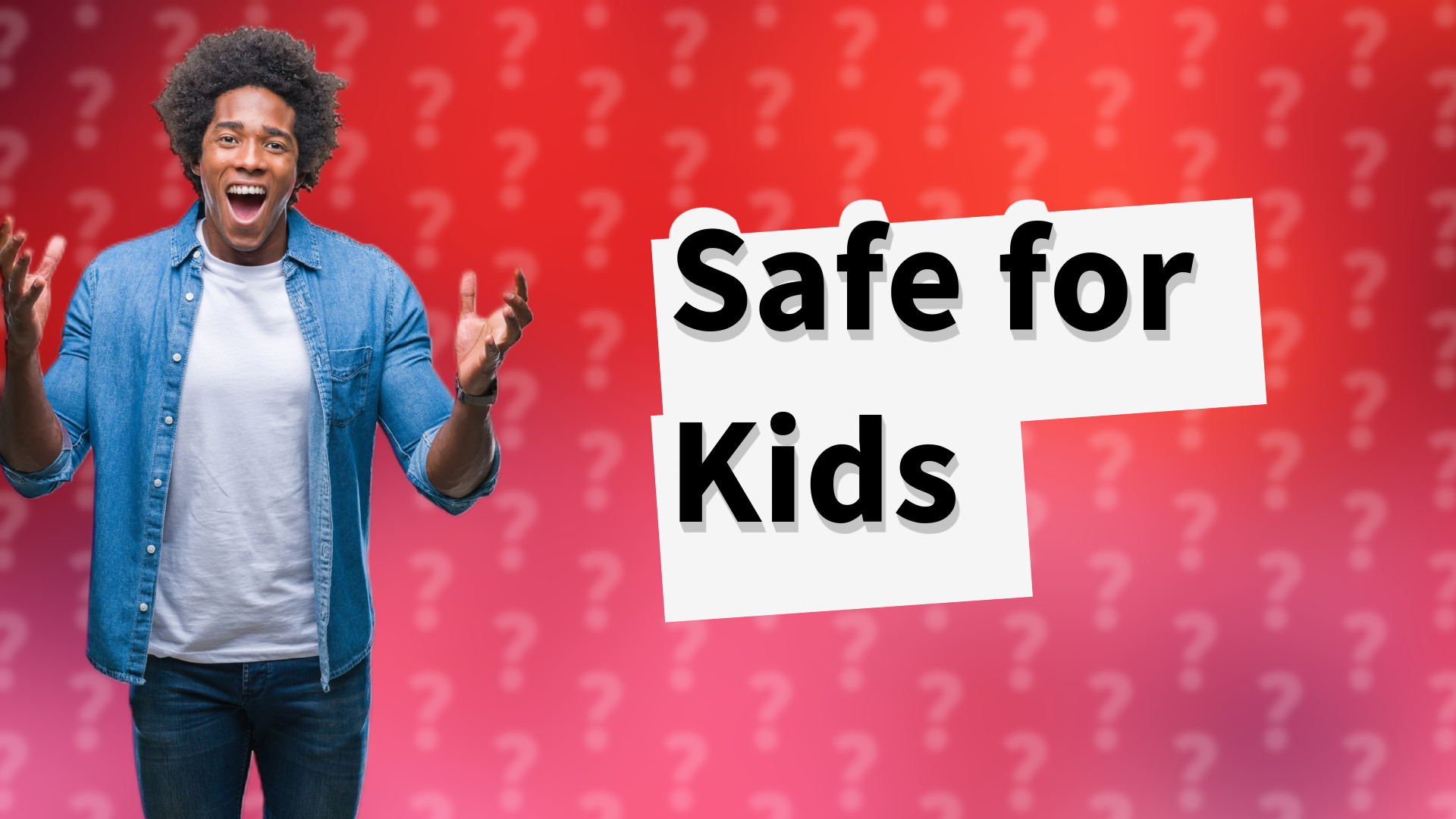 Safe for Kids