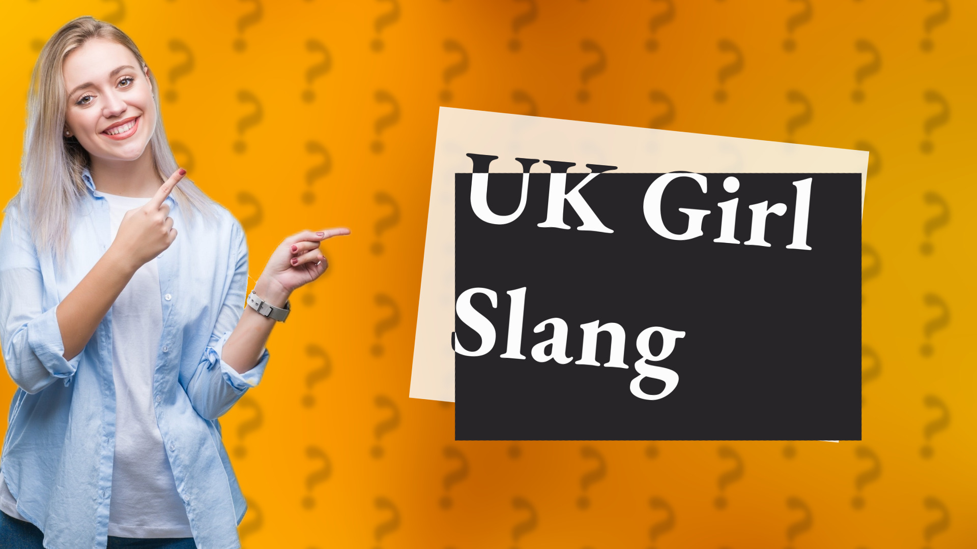 UK Girl Slang