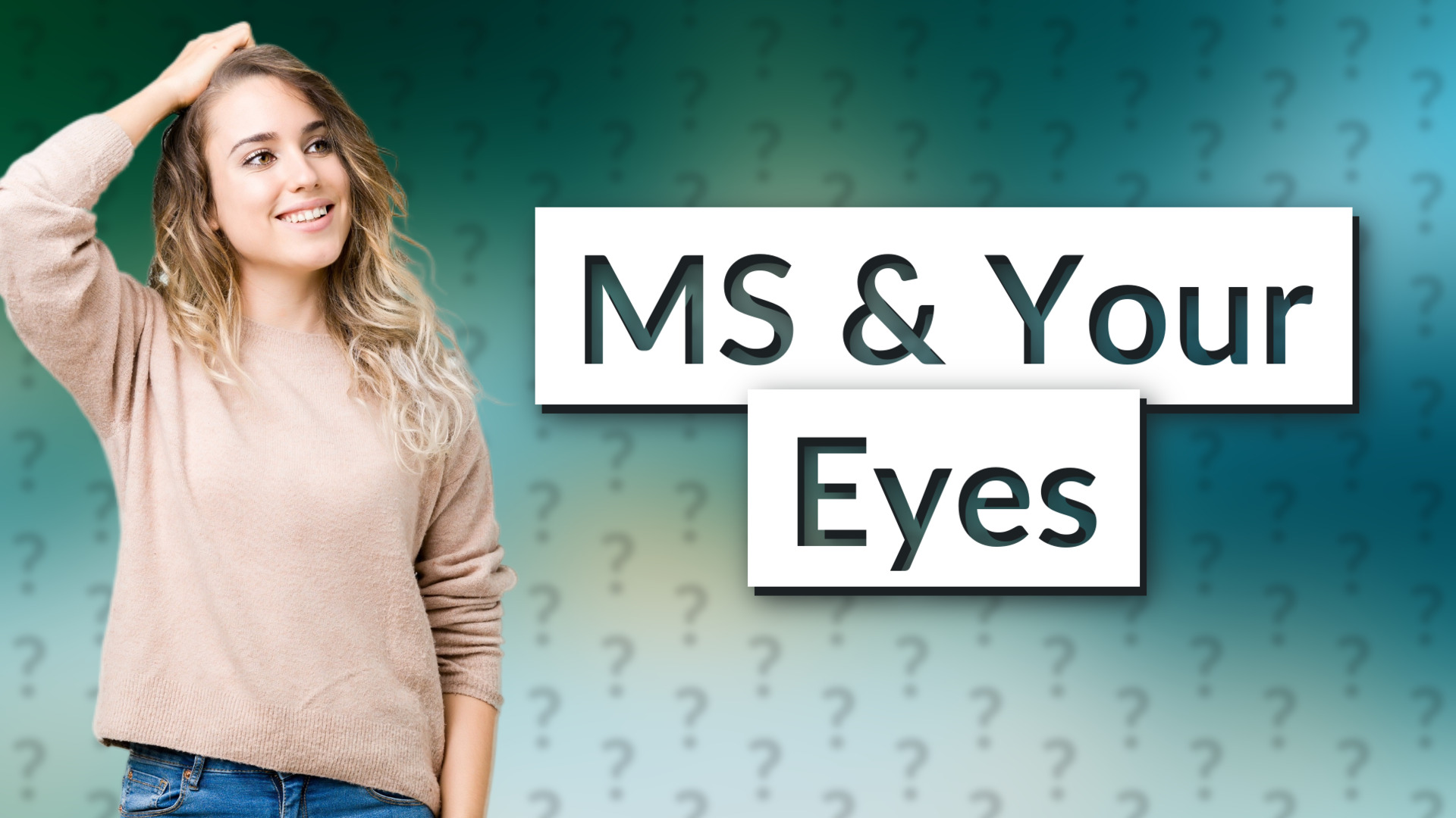 MS & Your Eyes
