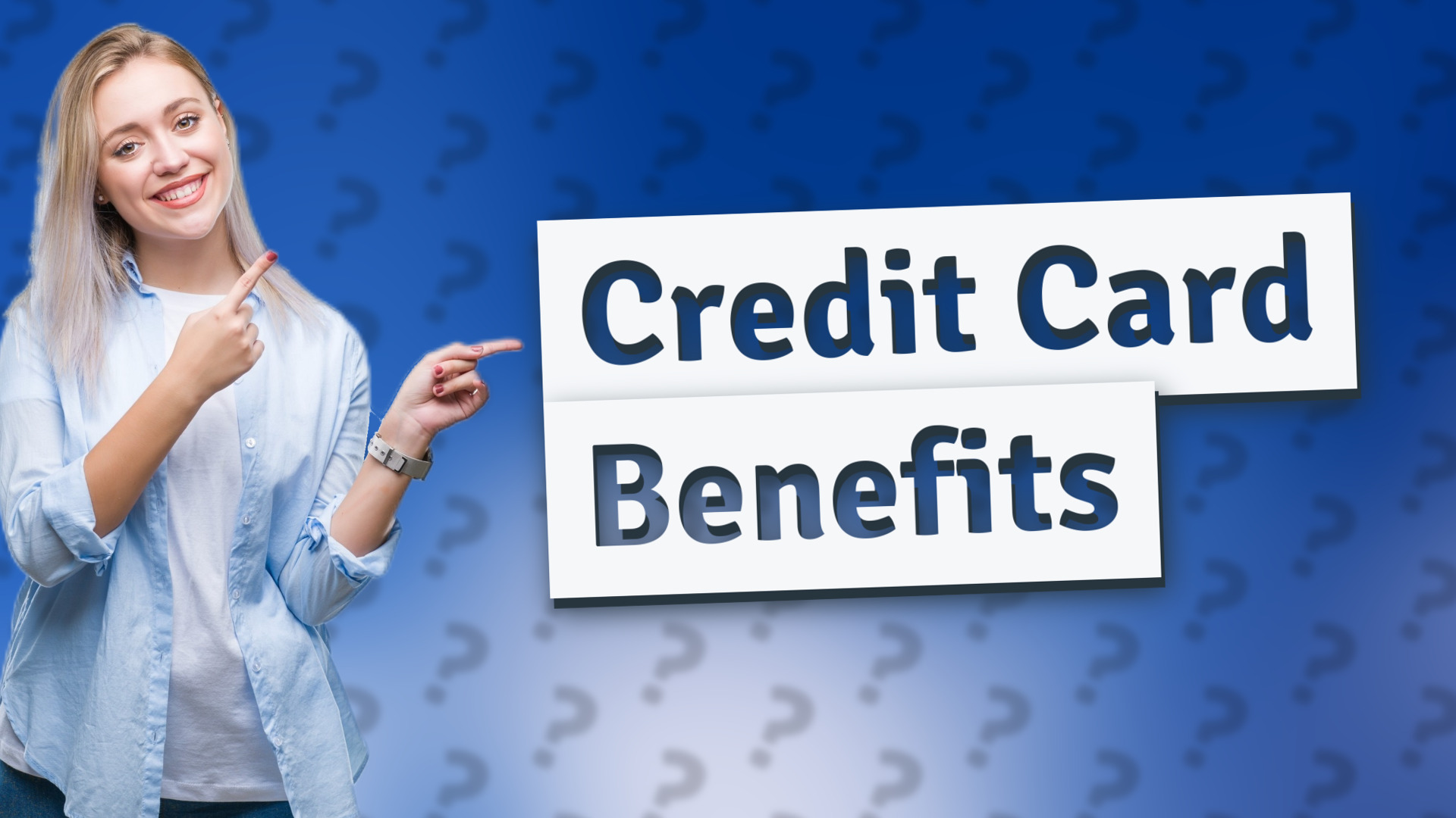 Credit Card Benefits