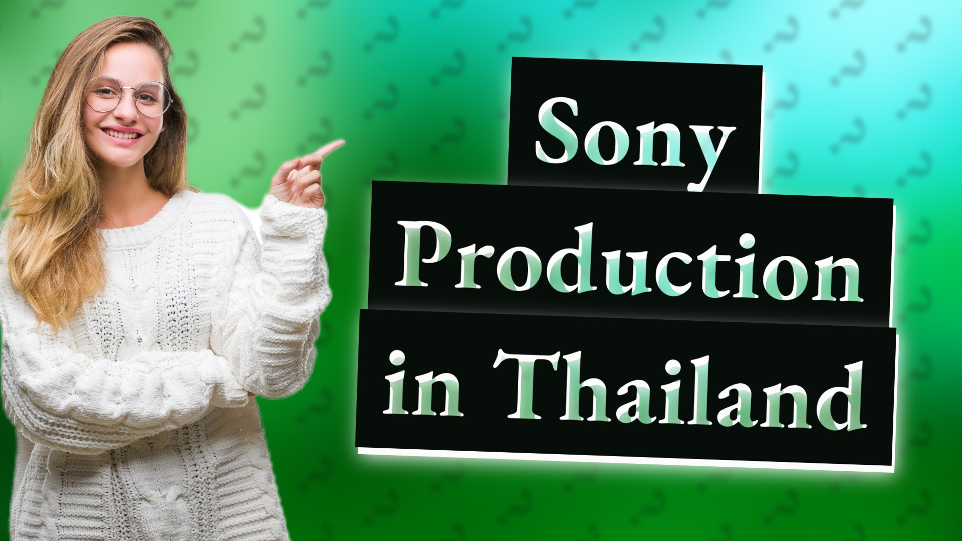 Sony Production in Thailand