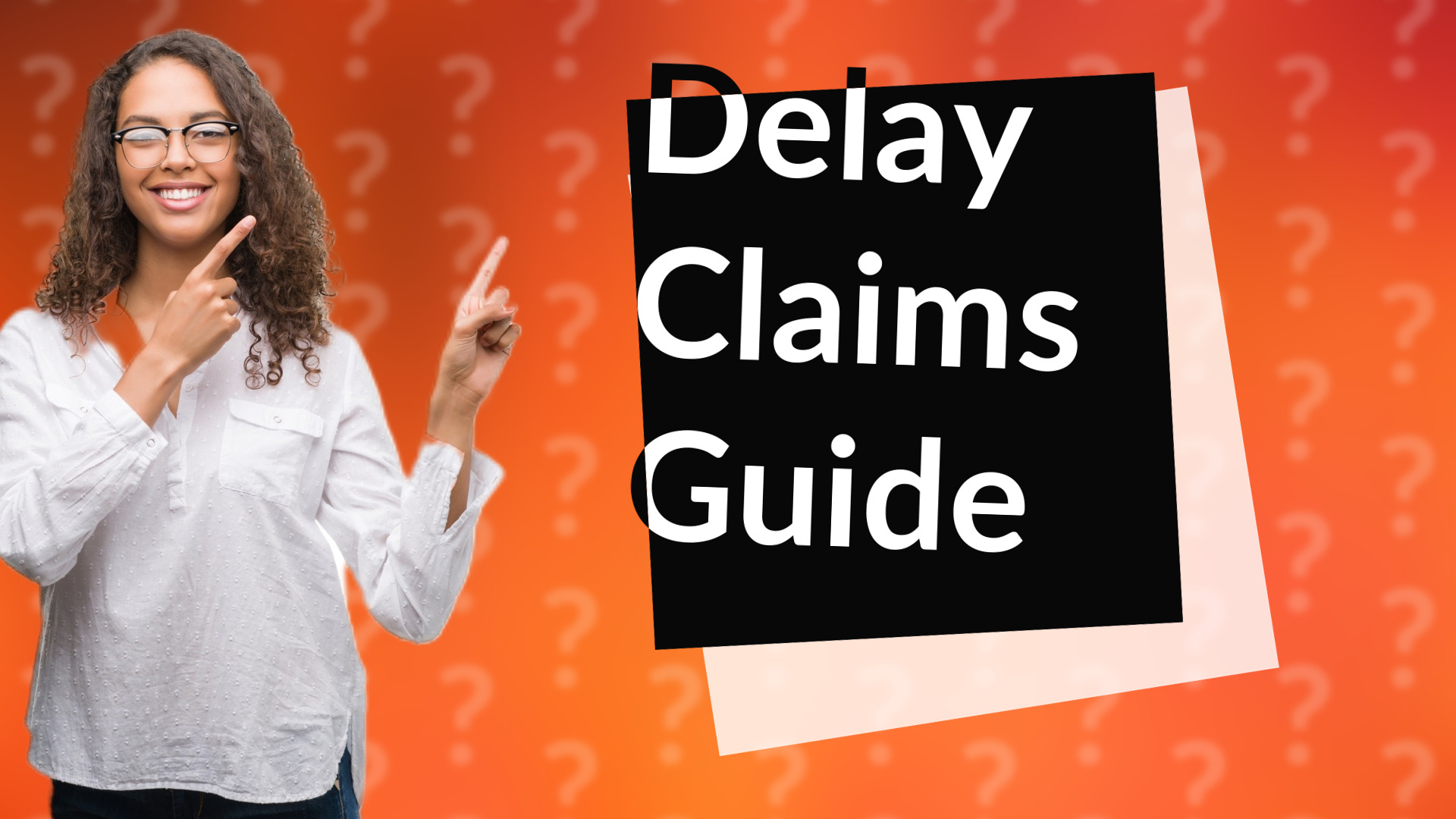Delay Claims Guide