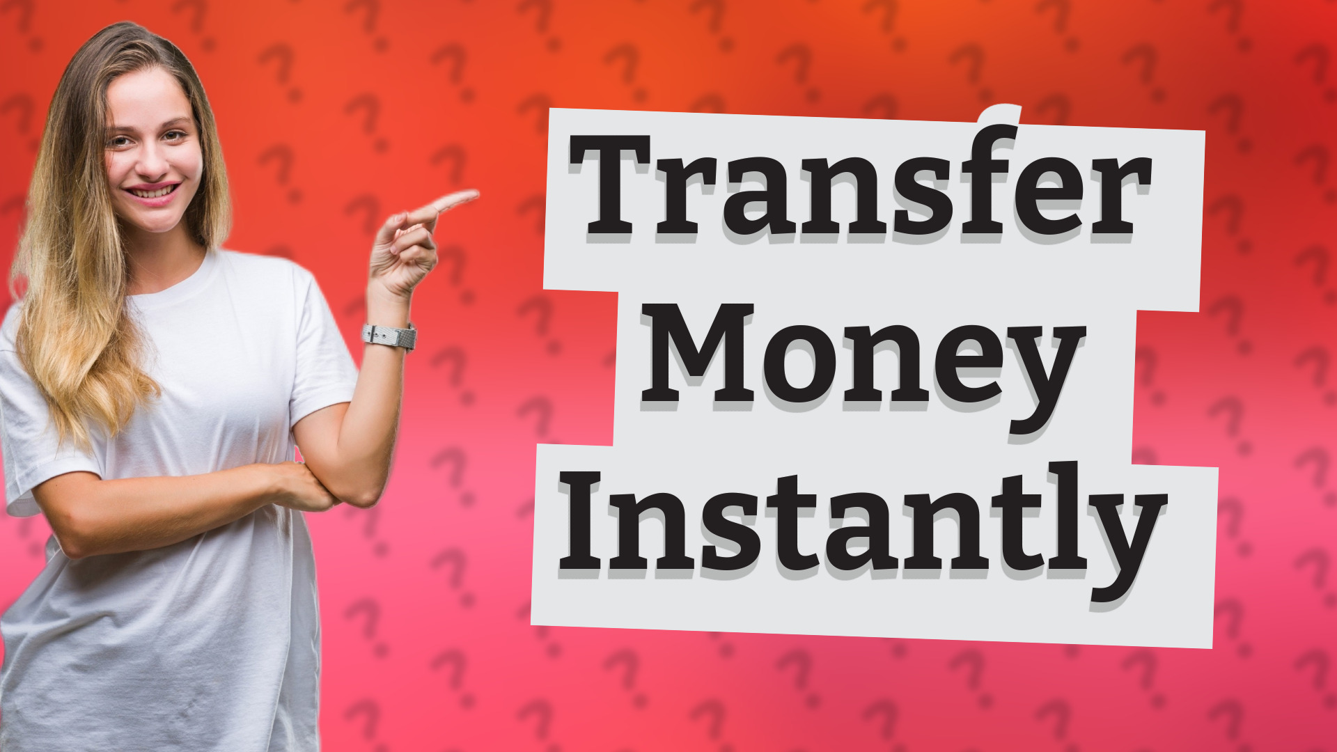 Transfer Money Instantly