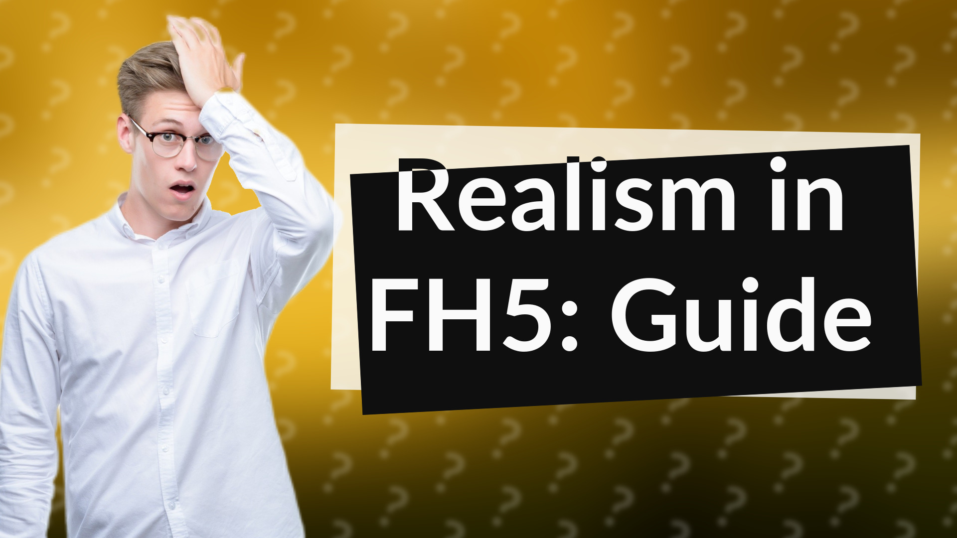 Realism in FH5: Guide
