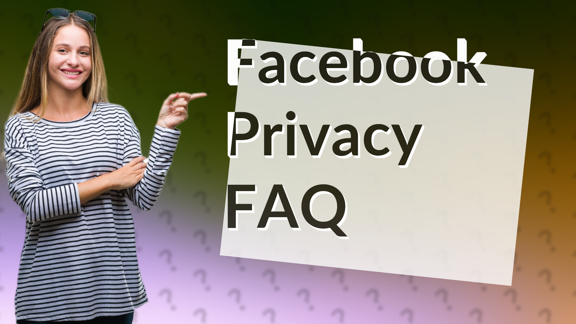 Facebook Privacy FAQ