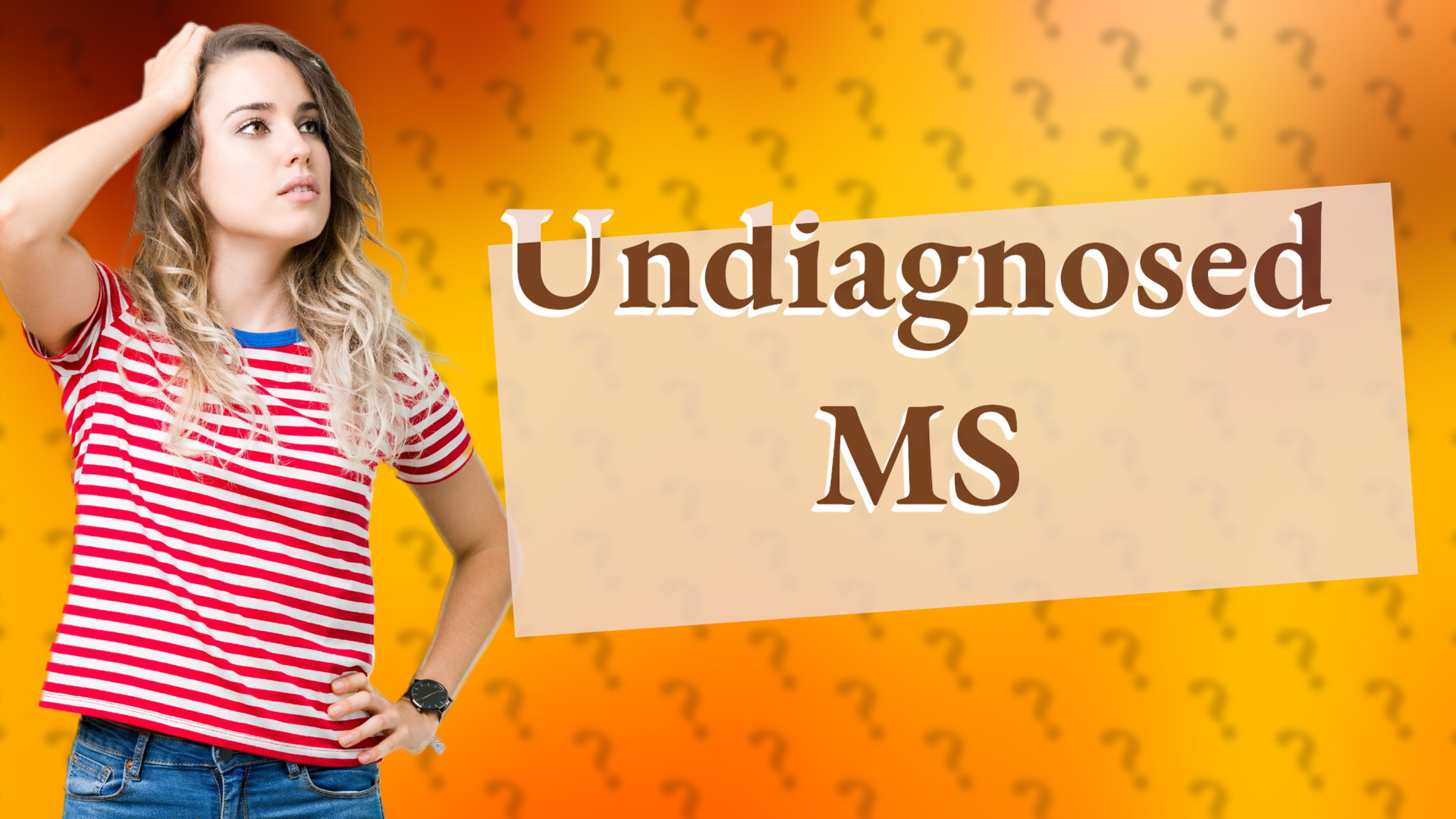 Undiagnosed MS