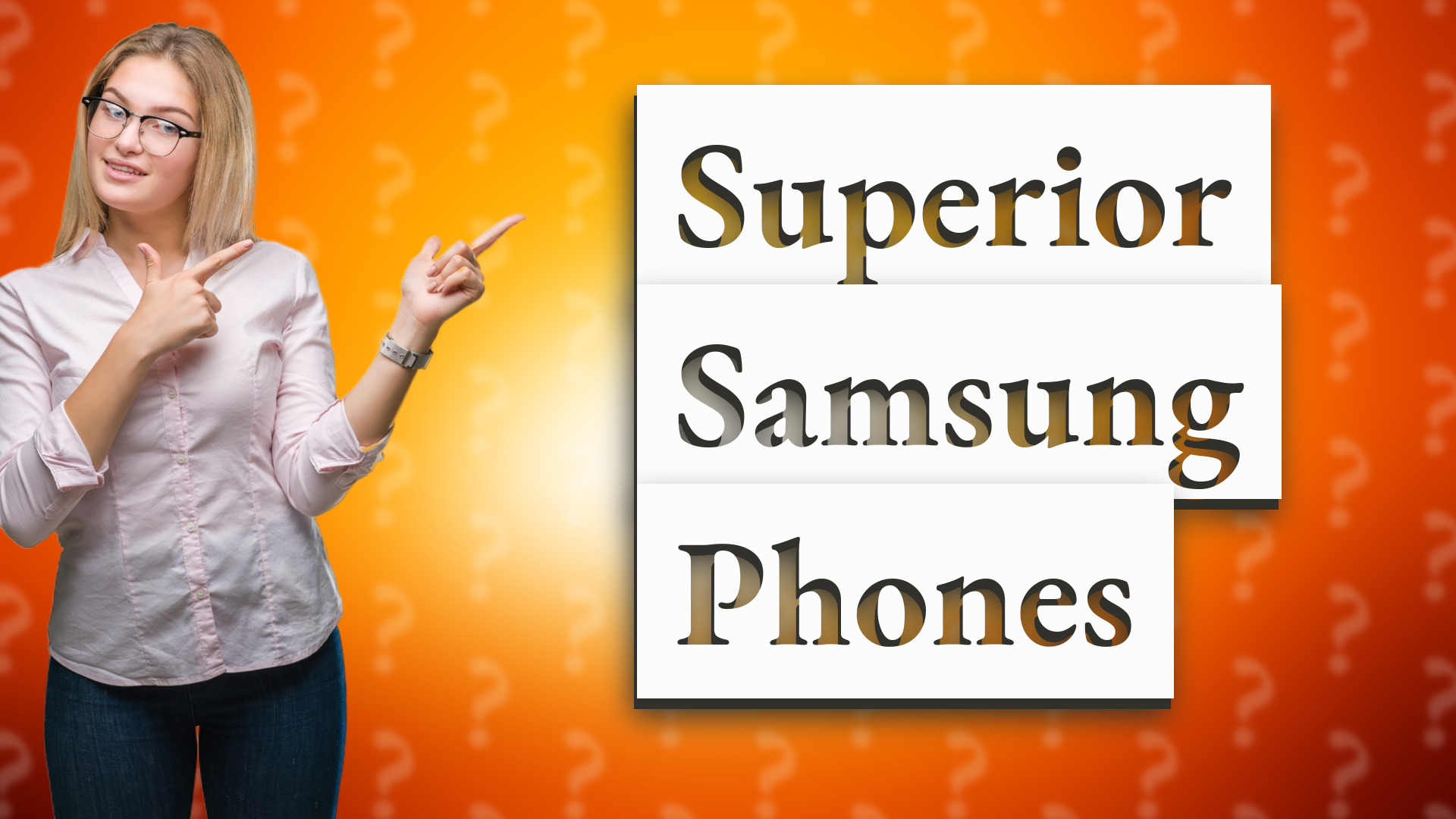 Superior Samsung Phones