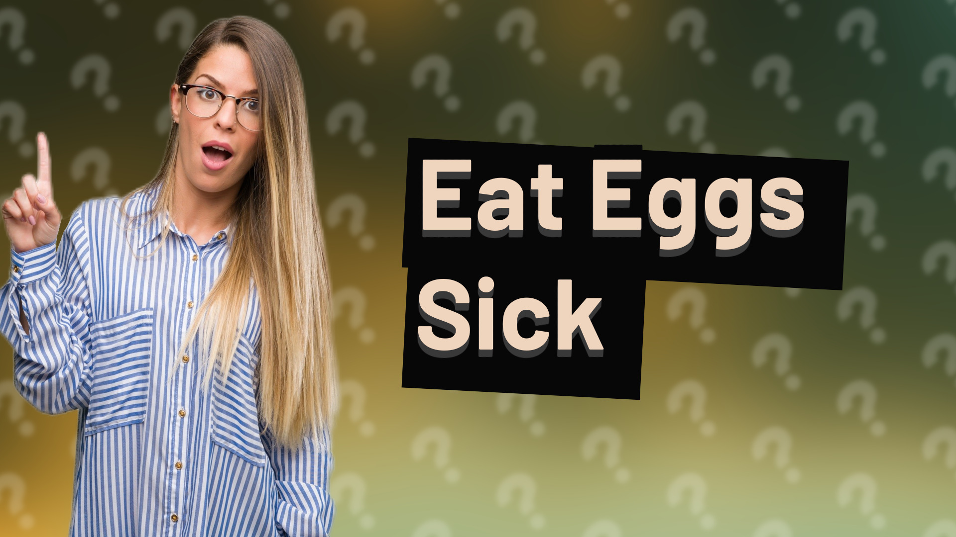 Eat Eggs Sick