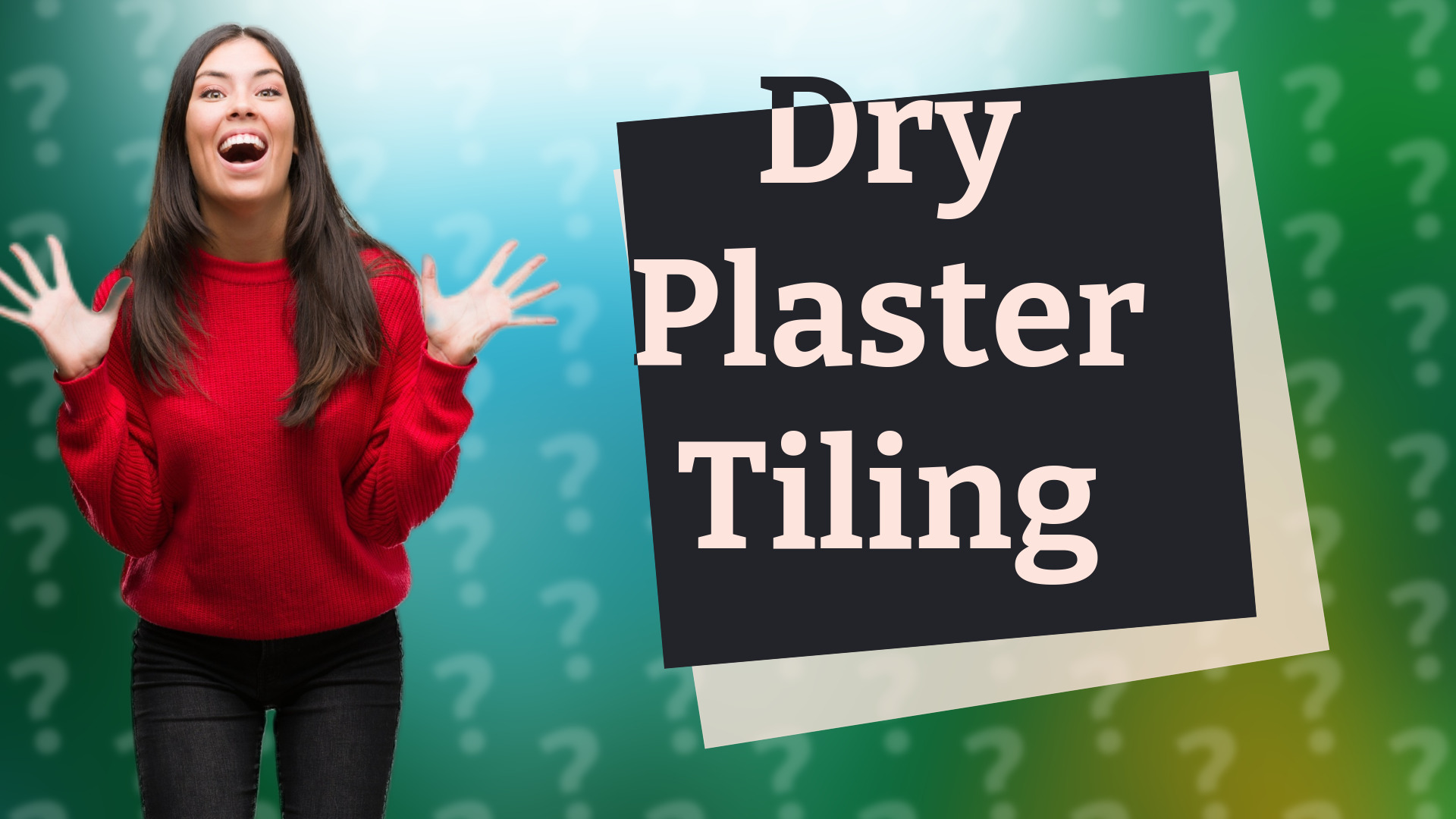 Dry Plaster Tiling