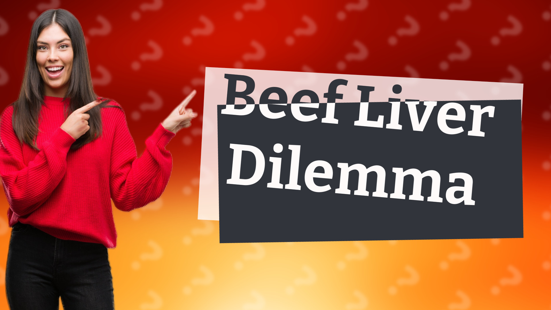 Beef Liver Dilemma
