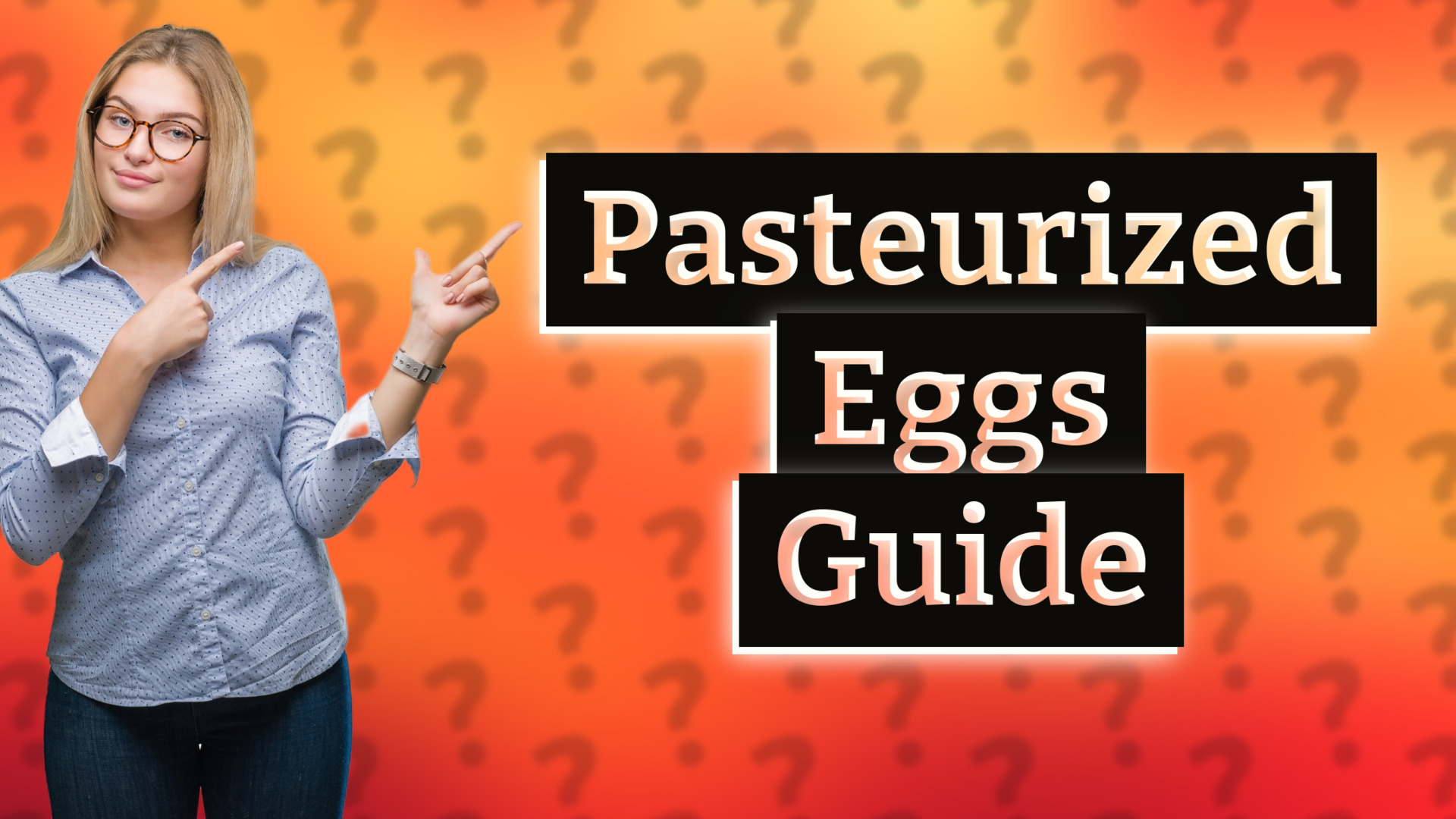 Pasteurized Eggs Guide