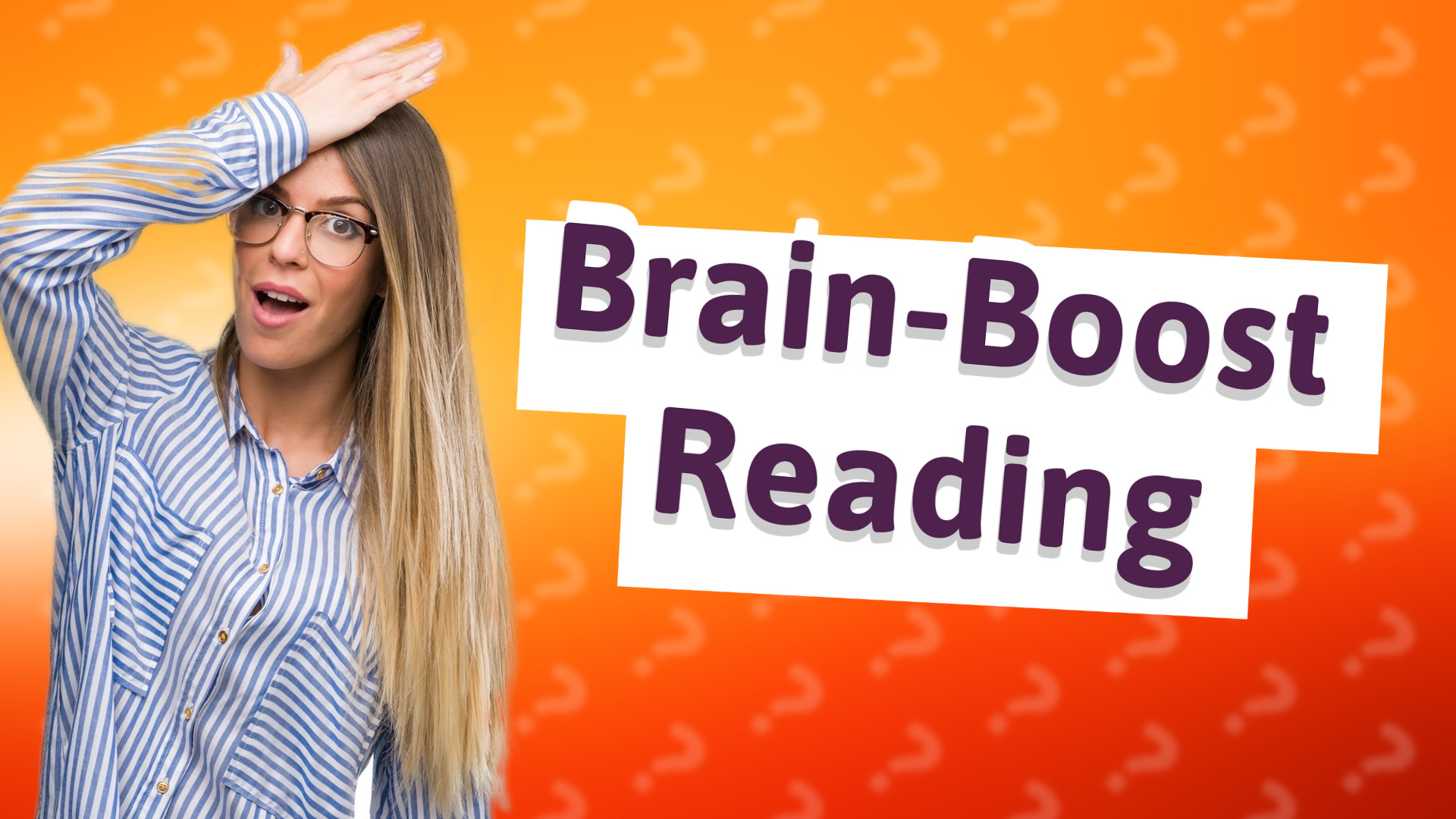 Brain-Boost Reading