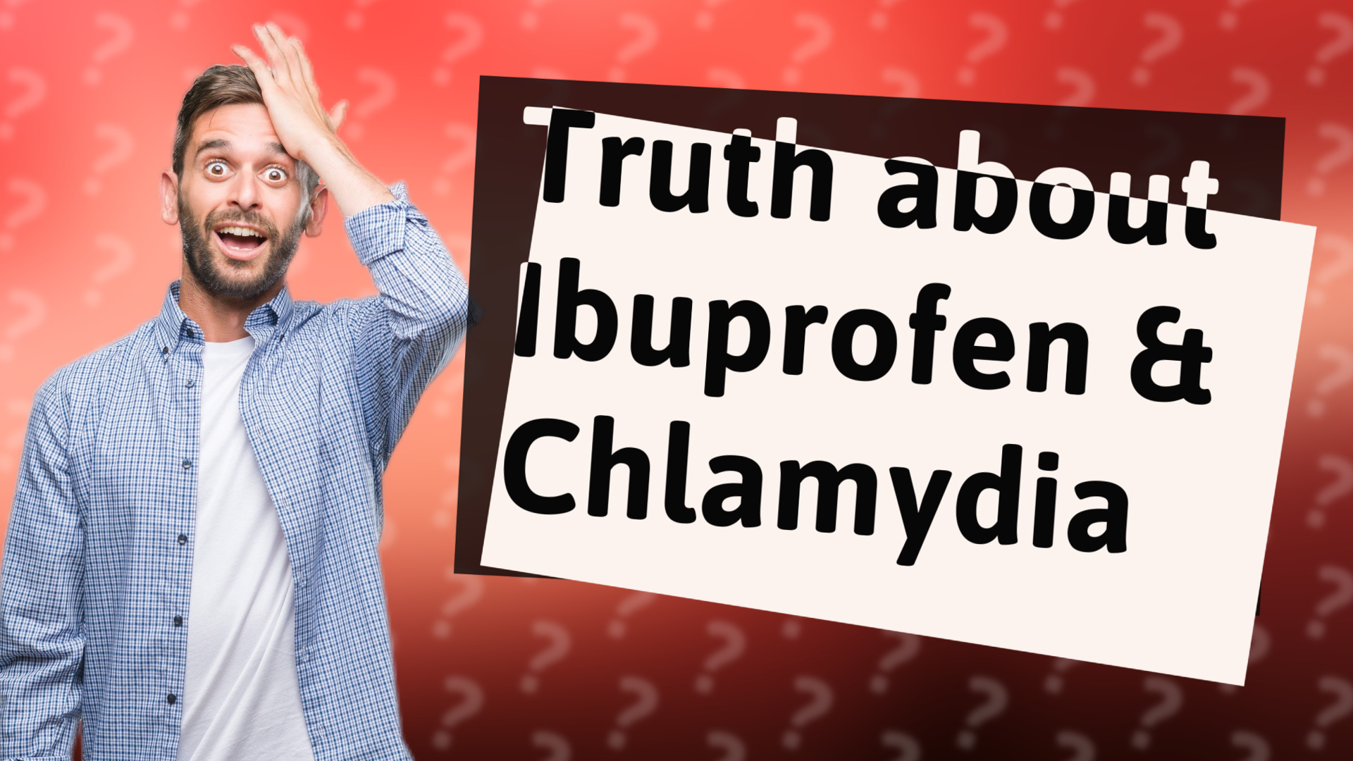 Truth about Ibuprofen & Chlamydia