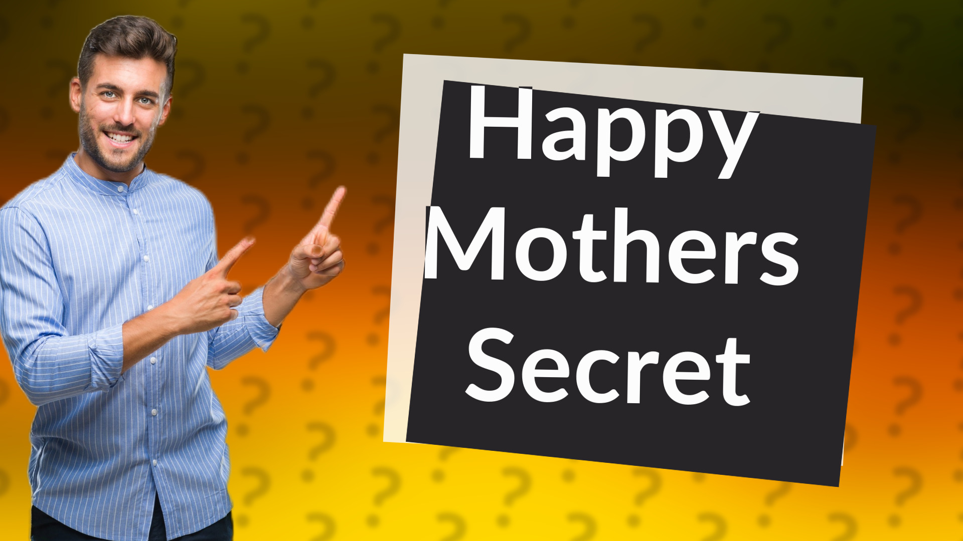 Happy Mothers Secret