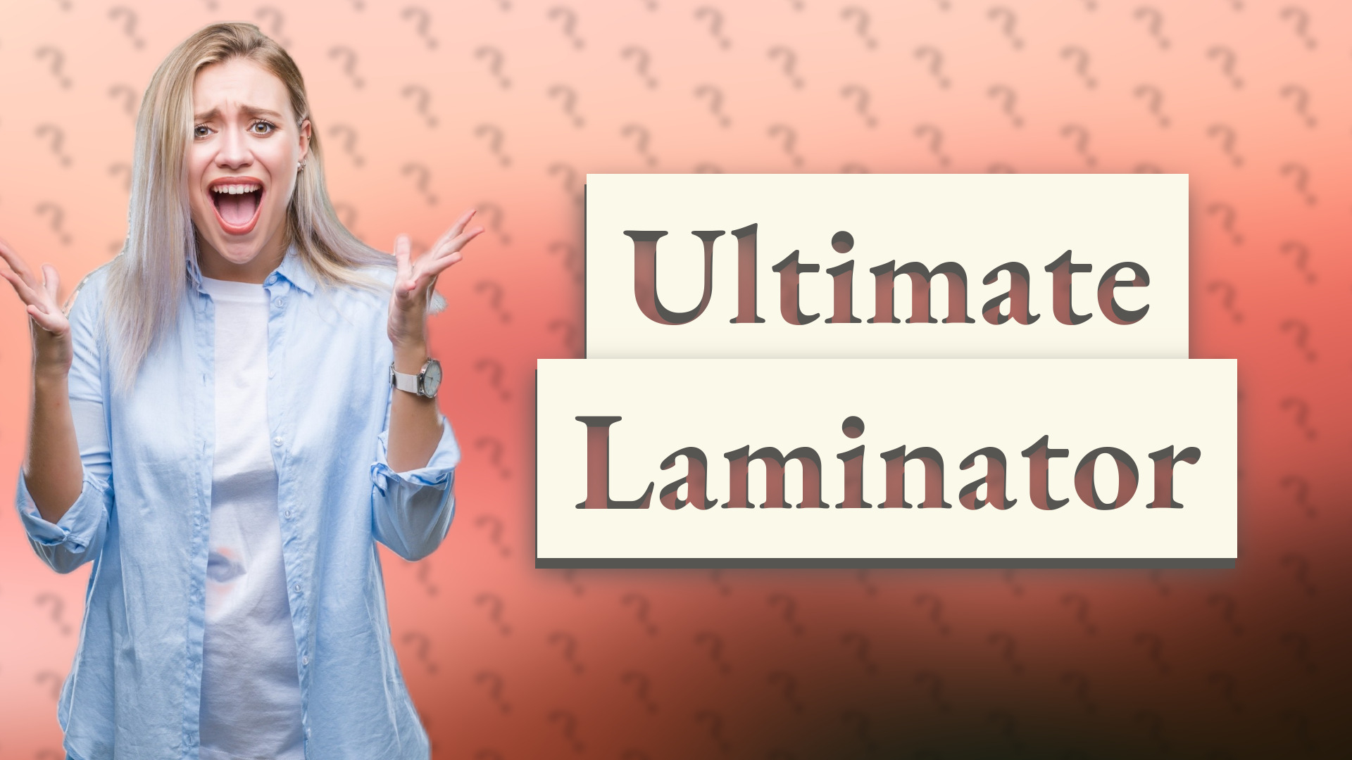 Ultimate Laminator
