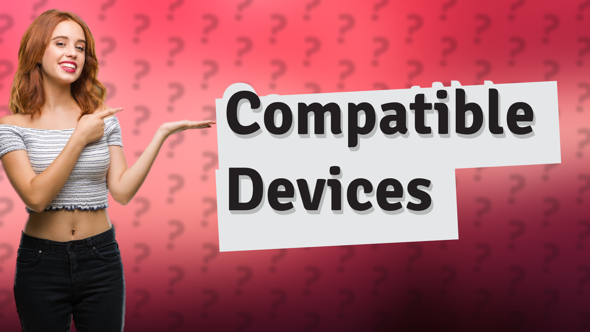 Compatible Devices