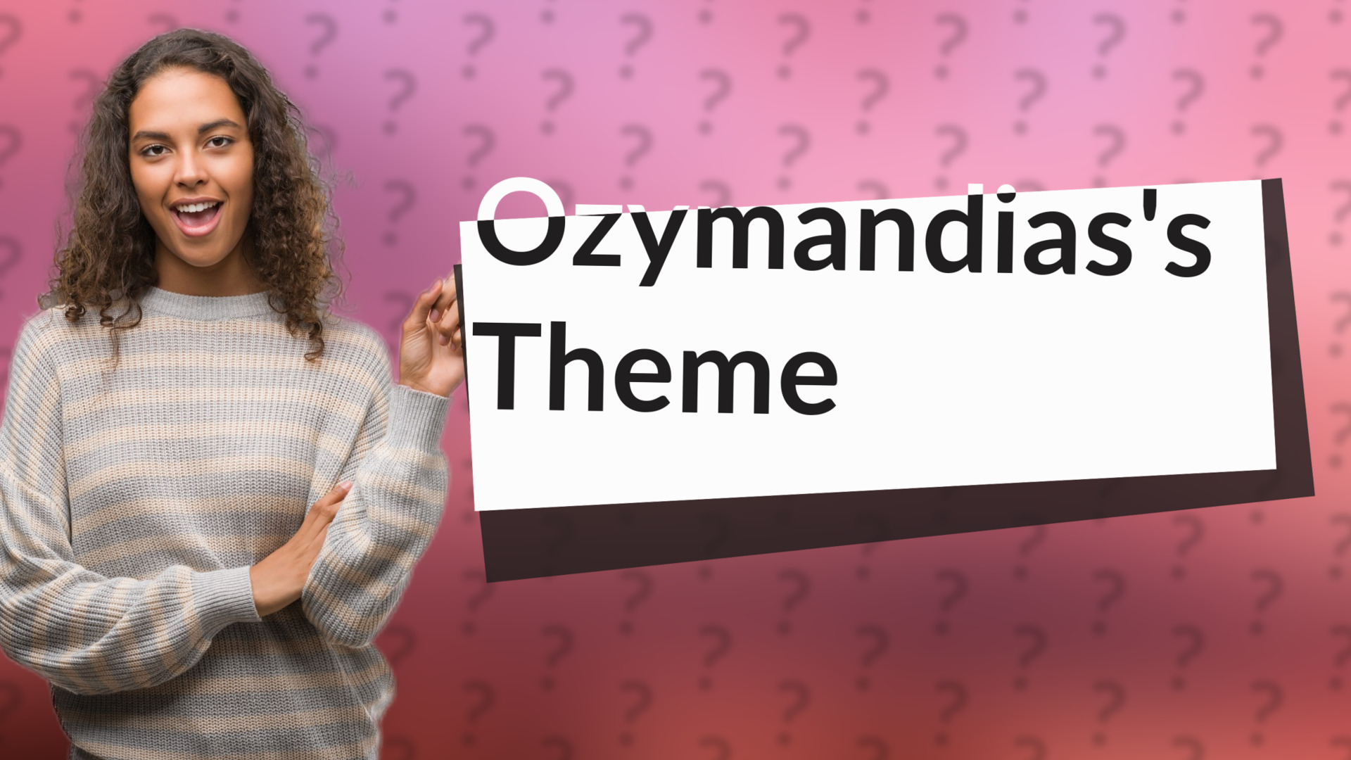 Ozymandias's Theme