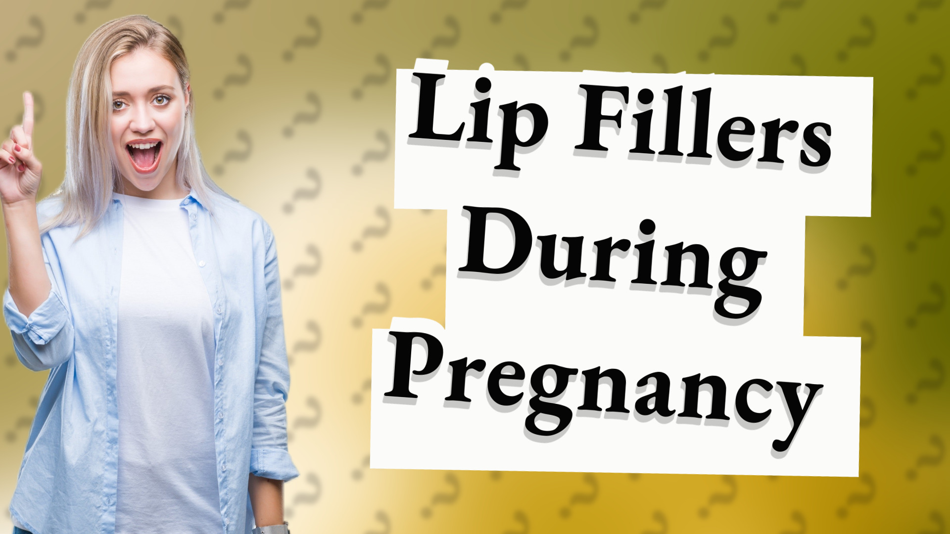 Lip Fillers During Pregnancy