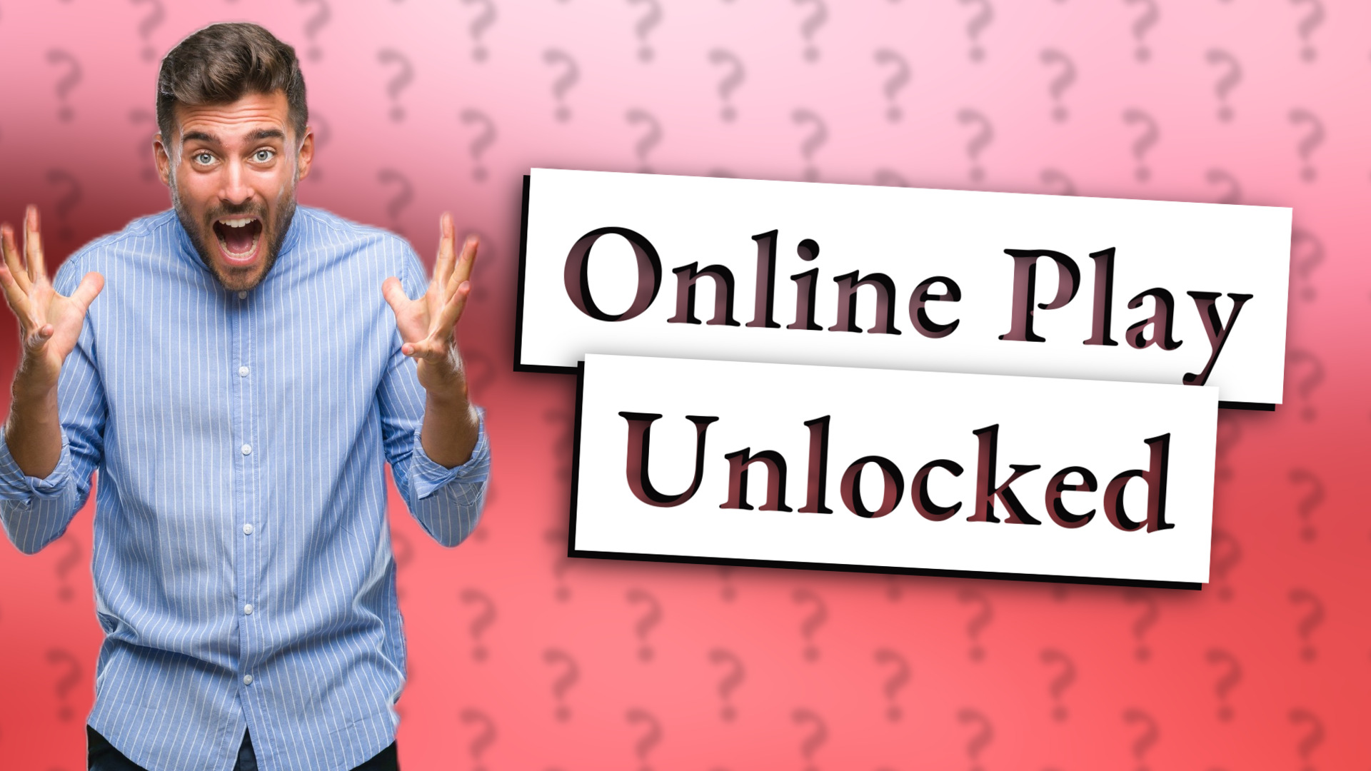 Online Play Unlocked