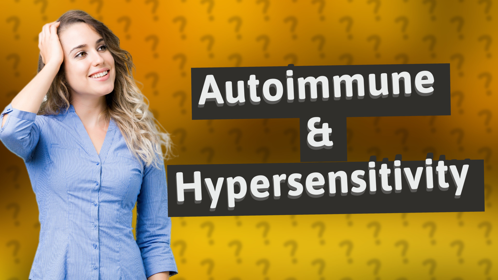 Autoimmune & Hypersensitivity