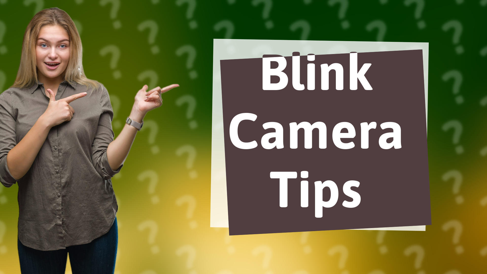 Blink Camera Tips