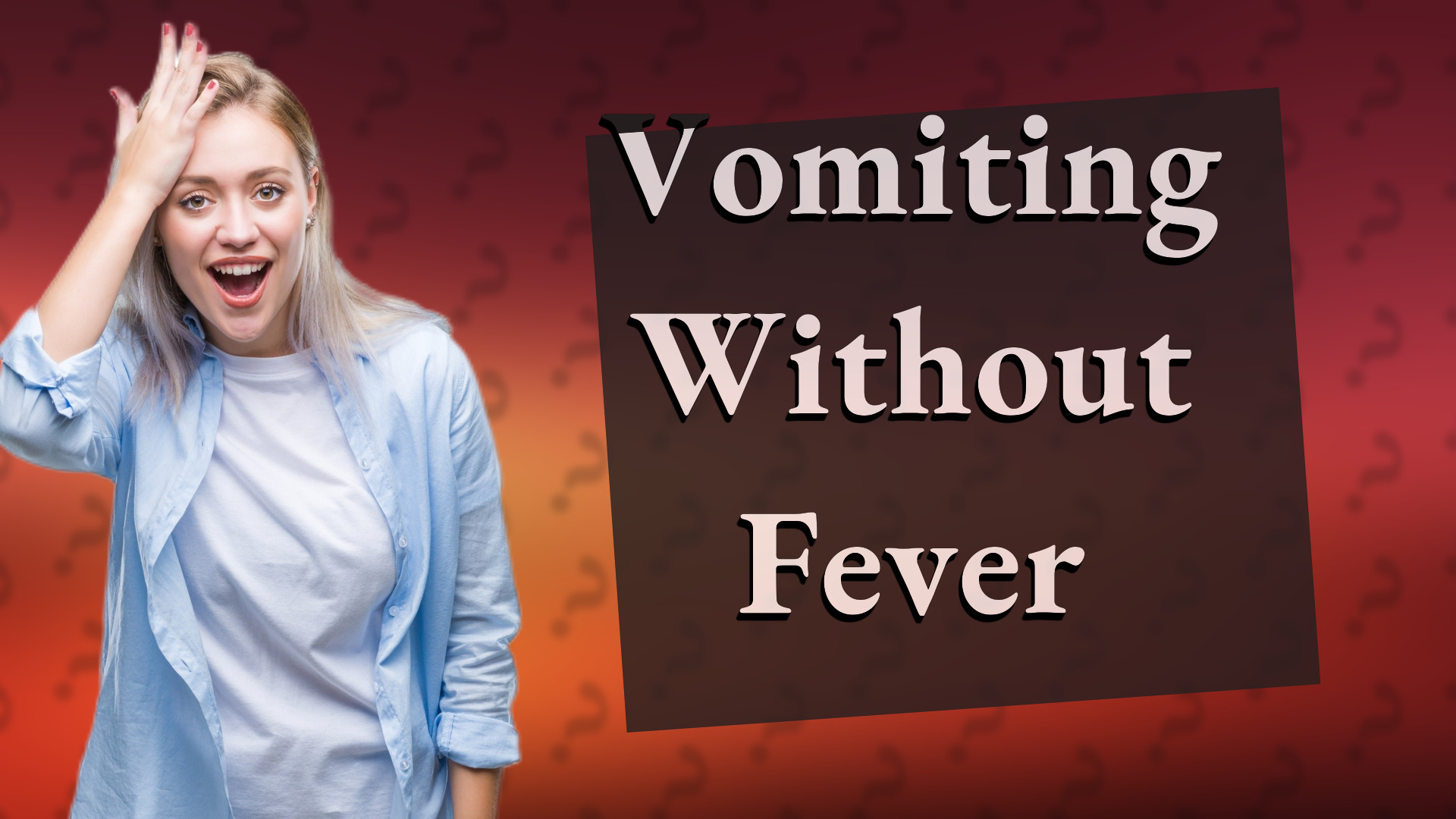 Vomiting Without Fever