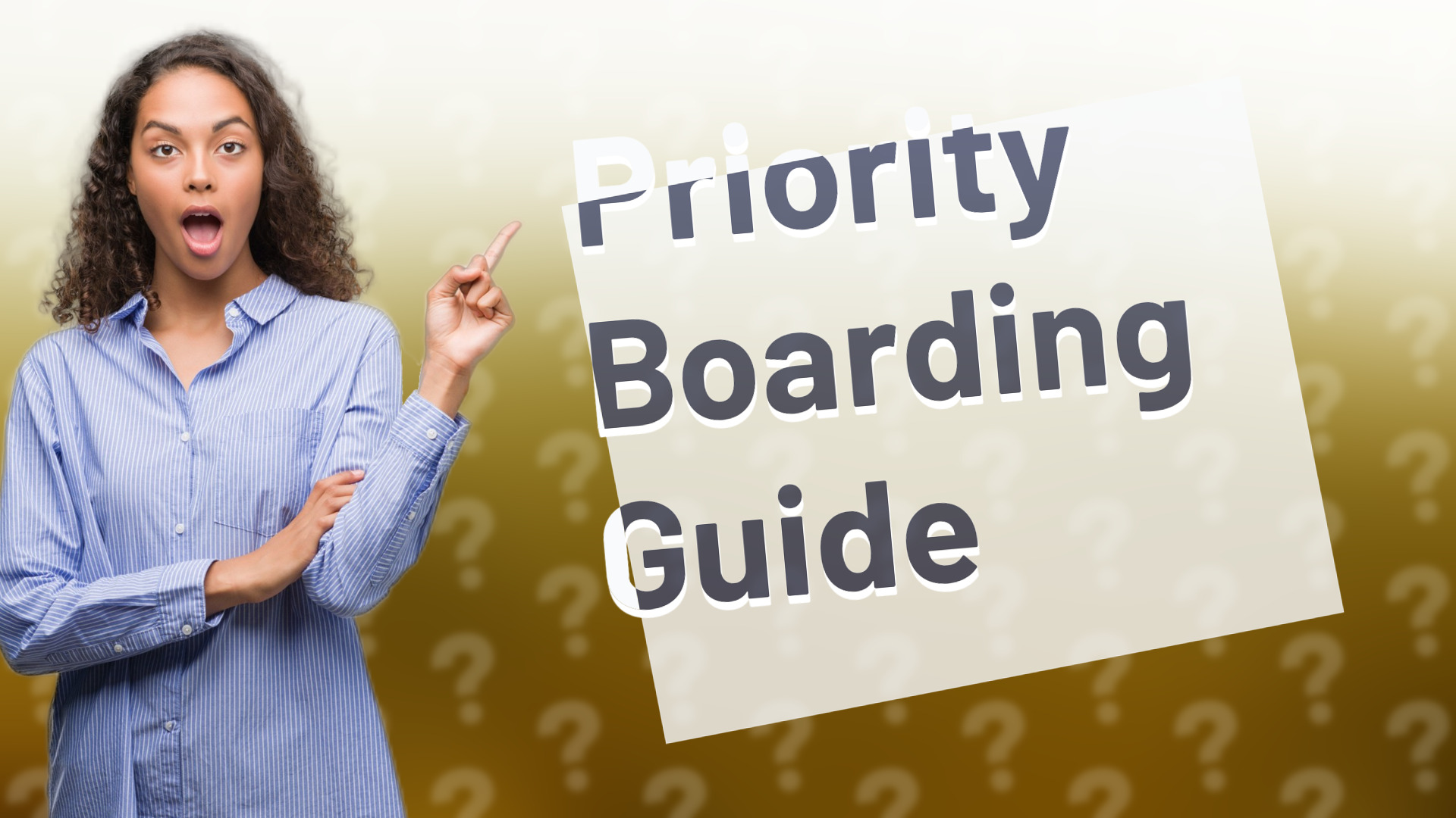 Priority Boarding Guide
