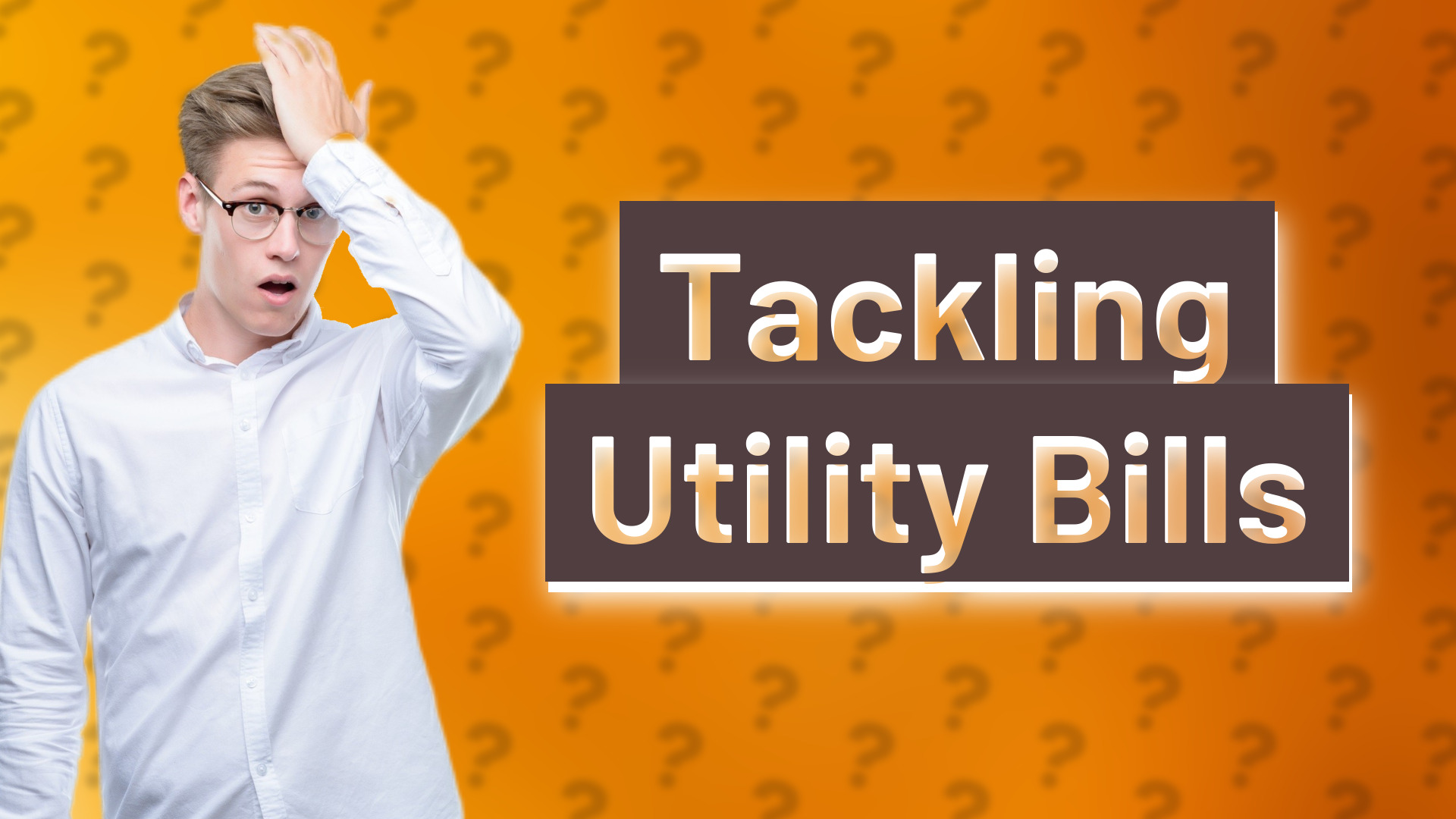 Tackling Utility Bills