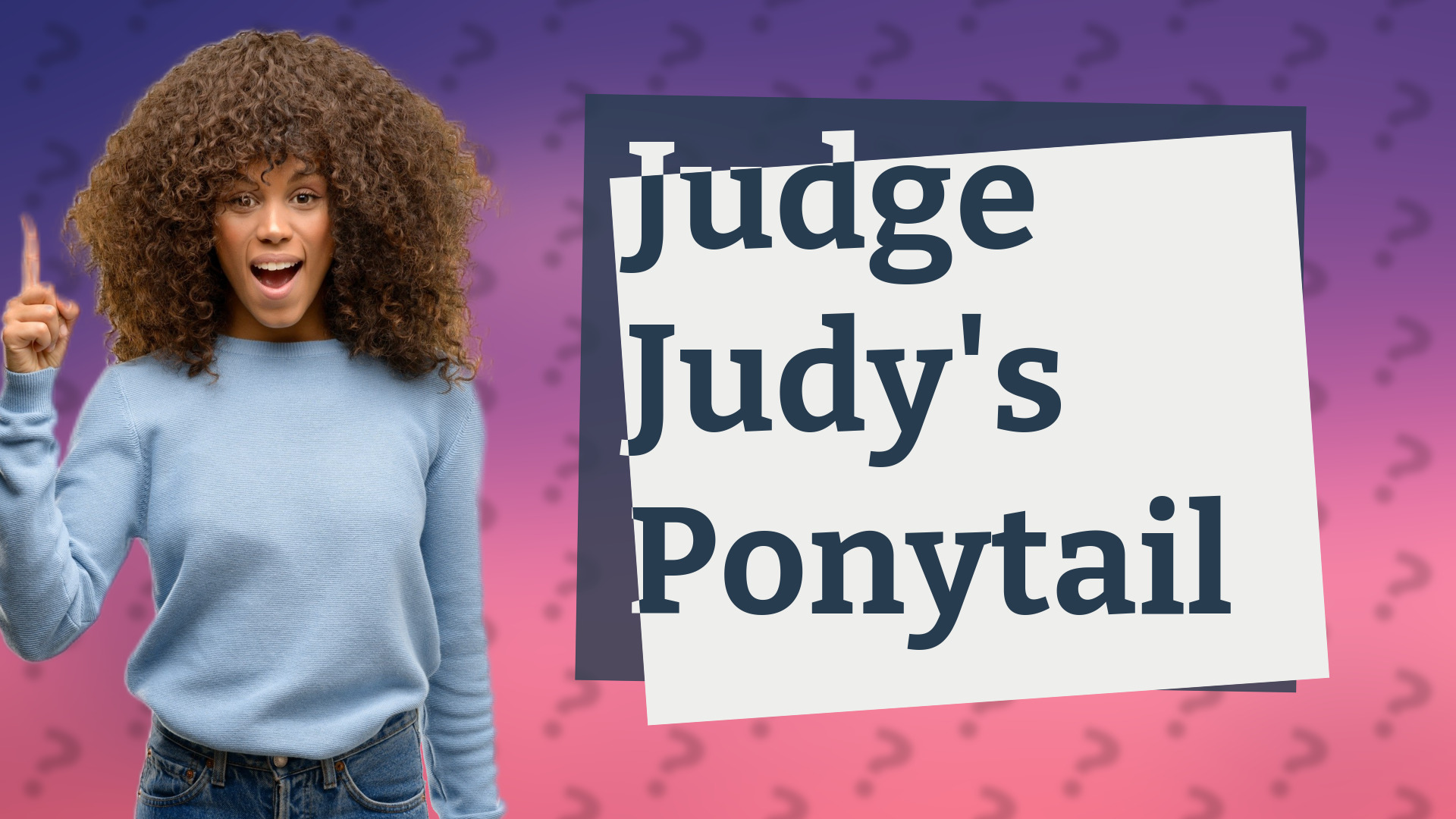 Judge Judy's Ponytail