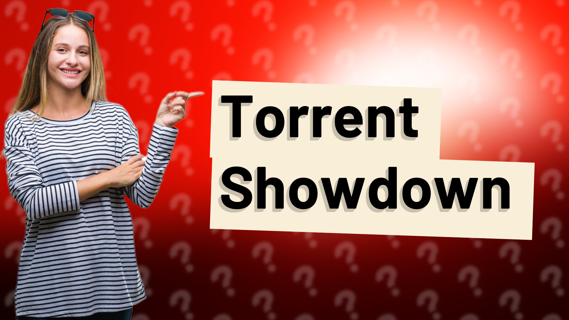 Torrent Showdown