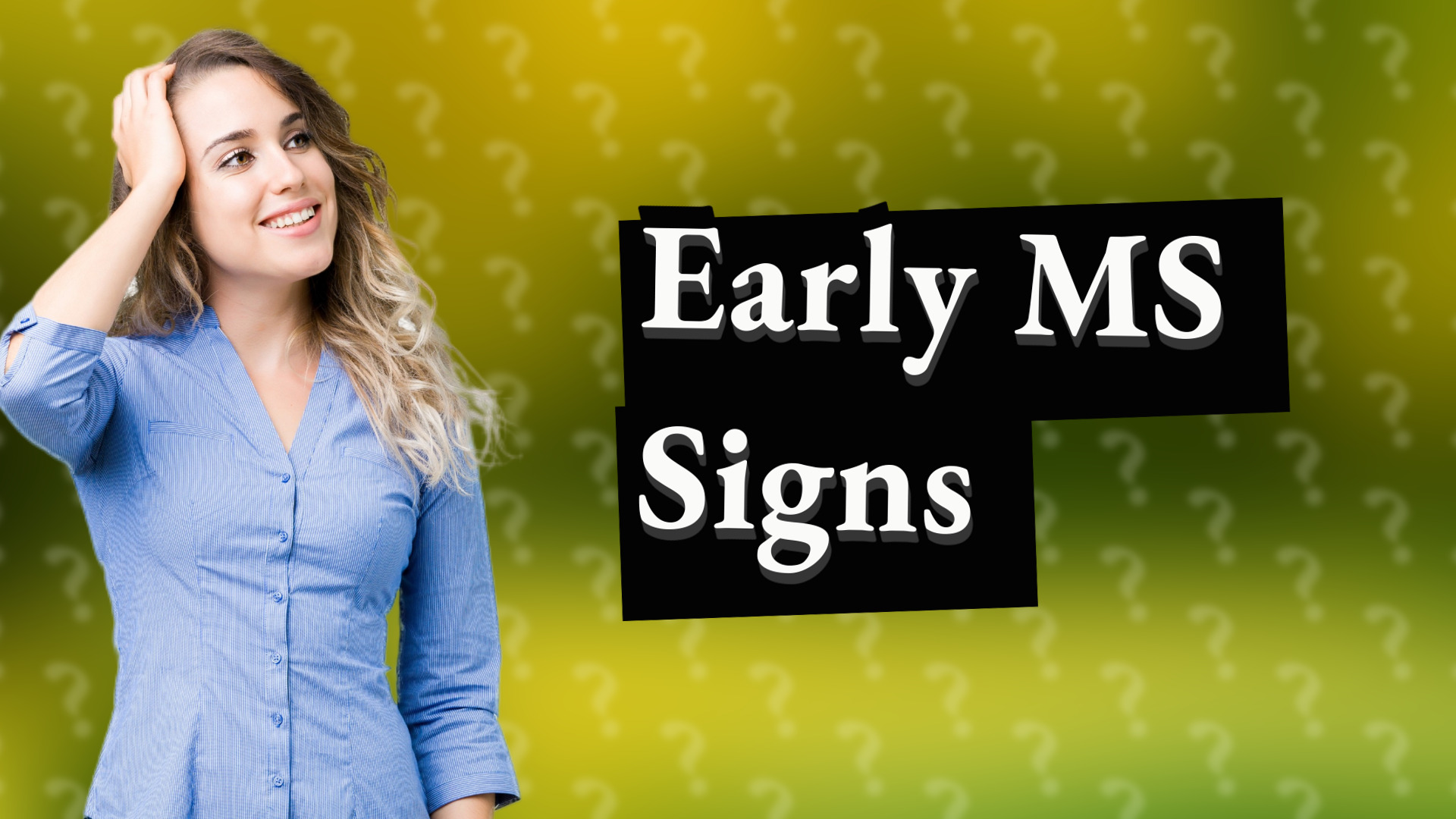 Early MS Signs