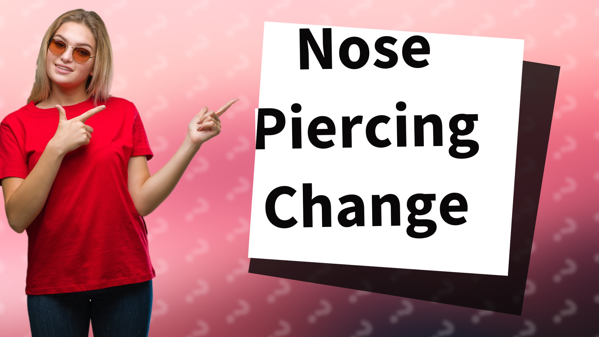 Nose Piercing Change