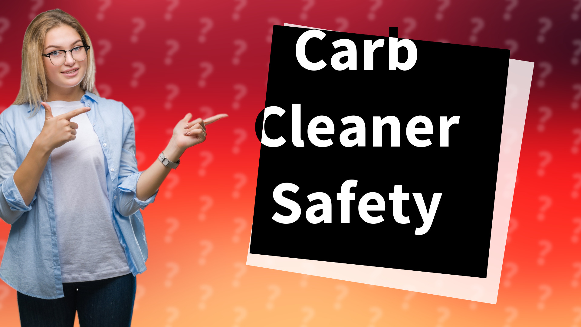 Carb Cleaner Safety