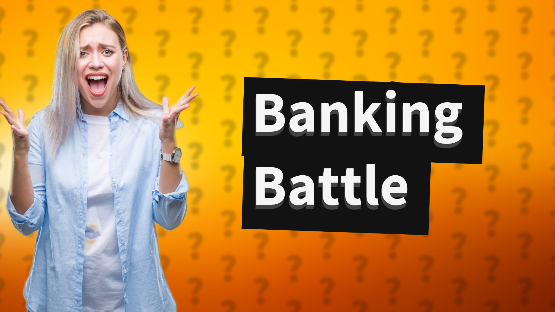 Banking Battle