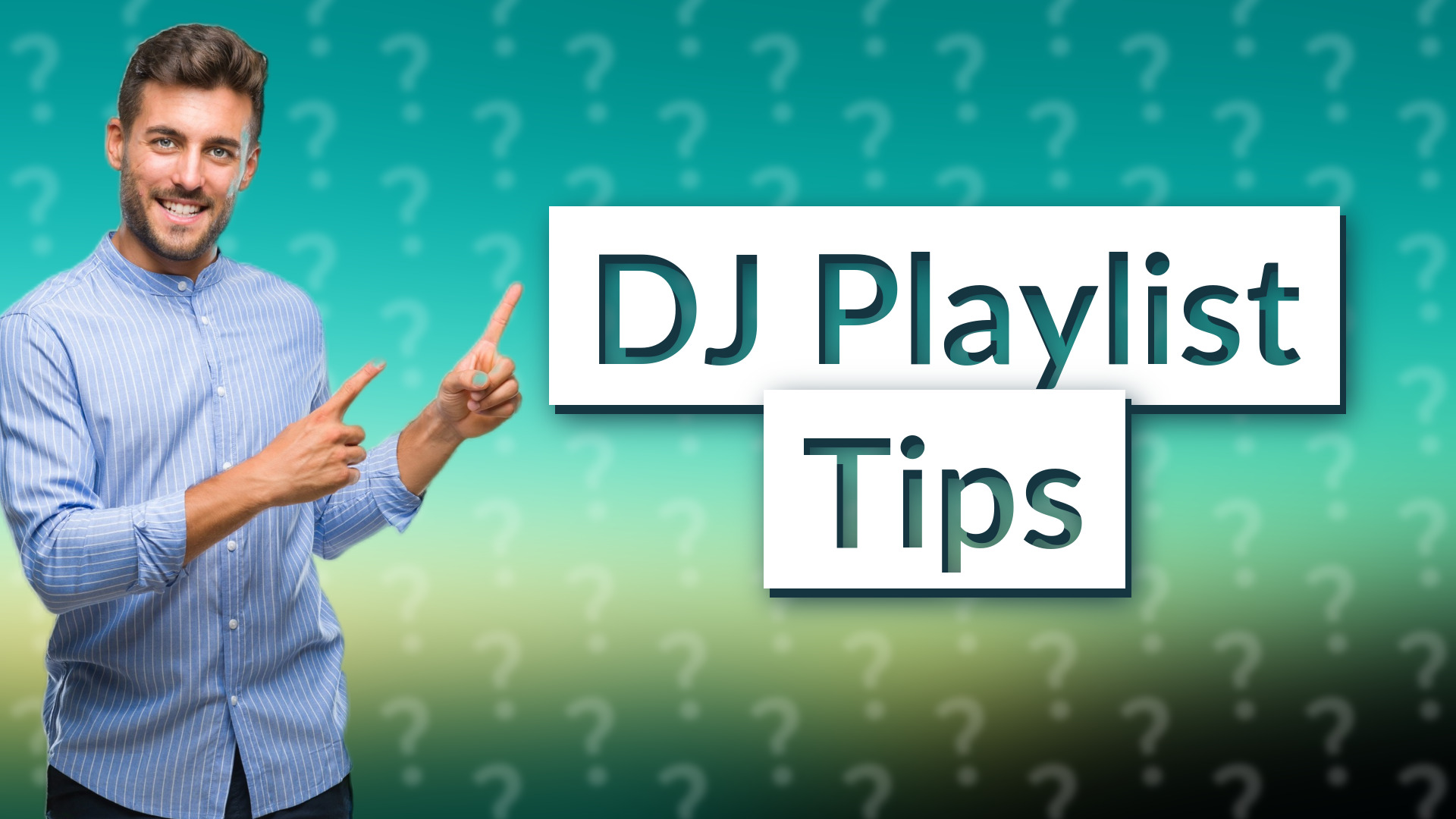 DJ Playlist Tips