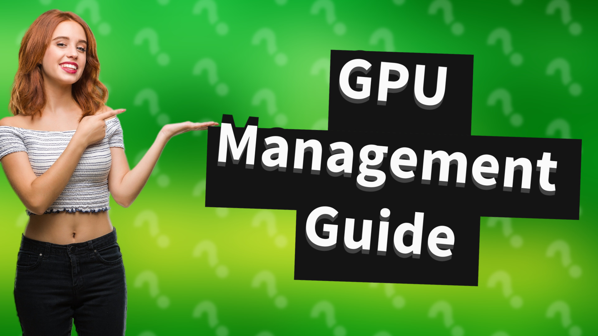 GPU Management Guide