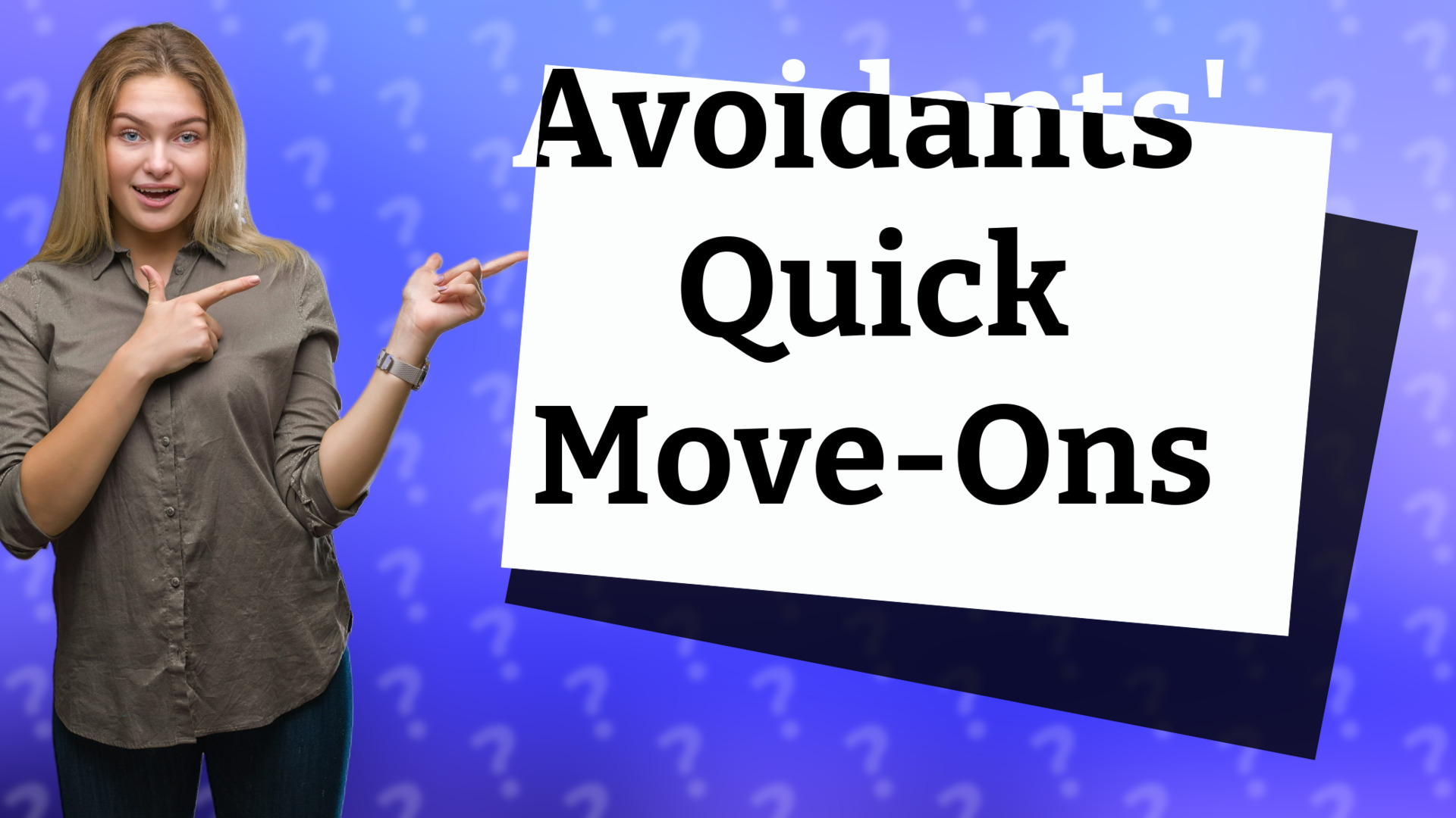 Avoidants' Quick Move-Ons