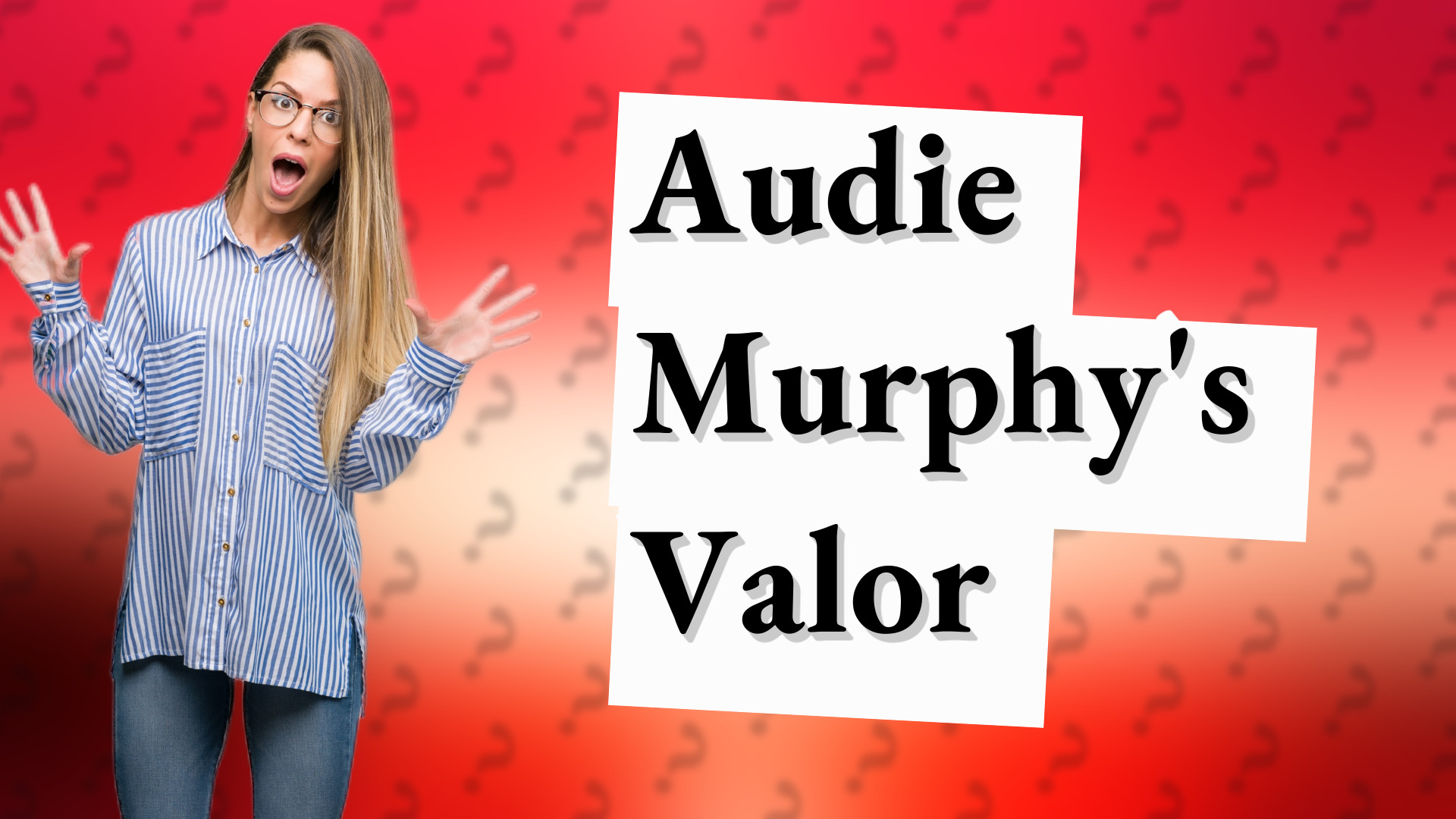 Audie Murphy's Valor