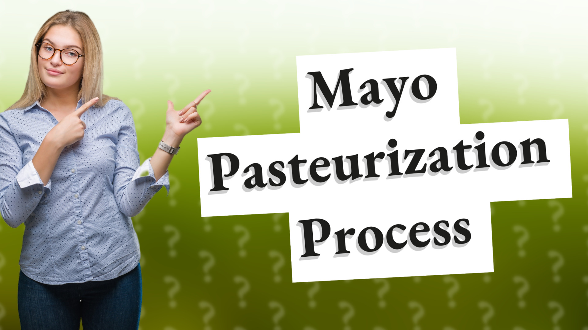 Mayo Pasteurization Process