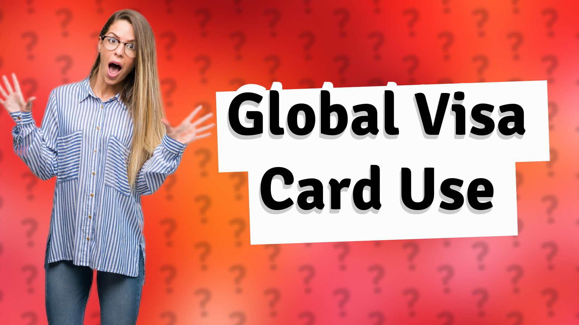 Global Visa Card Use